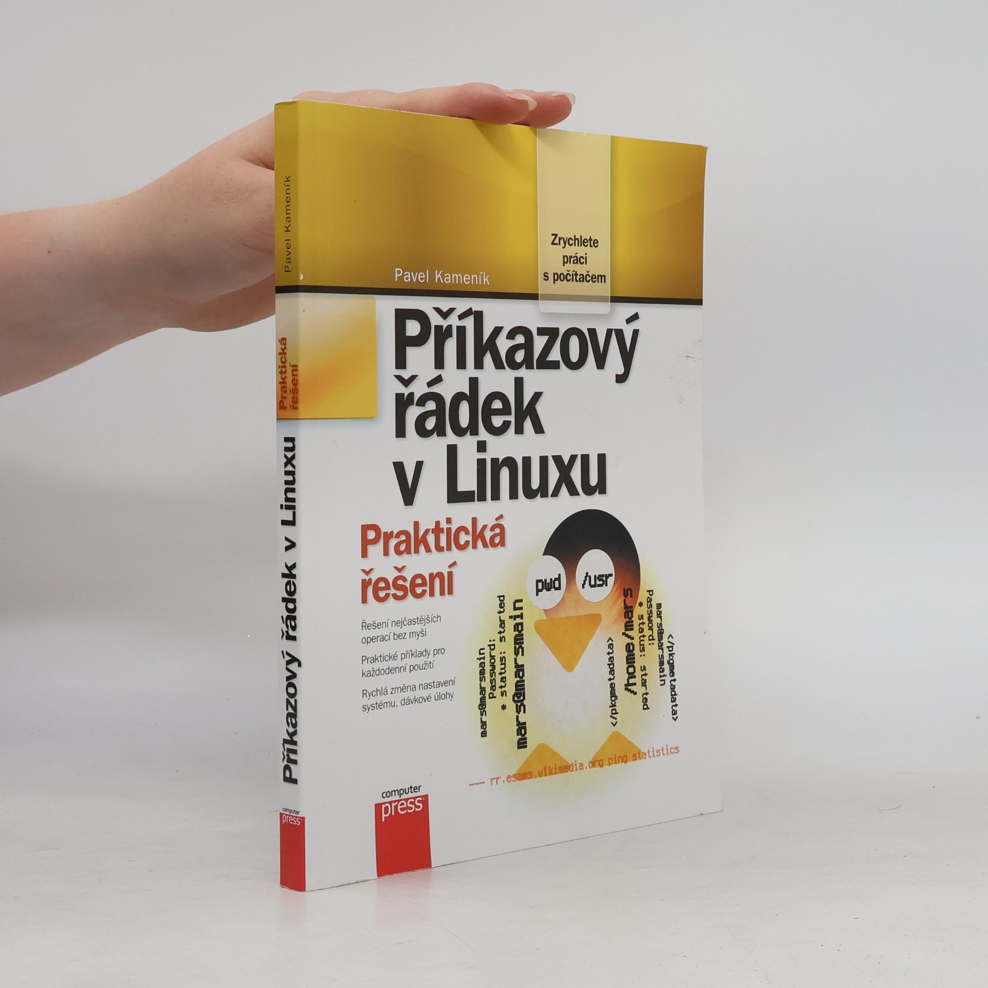 Pavel Kameník Příkazový řádek v Linuxu: Praktická řešení