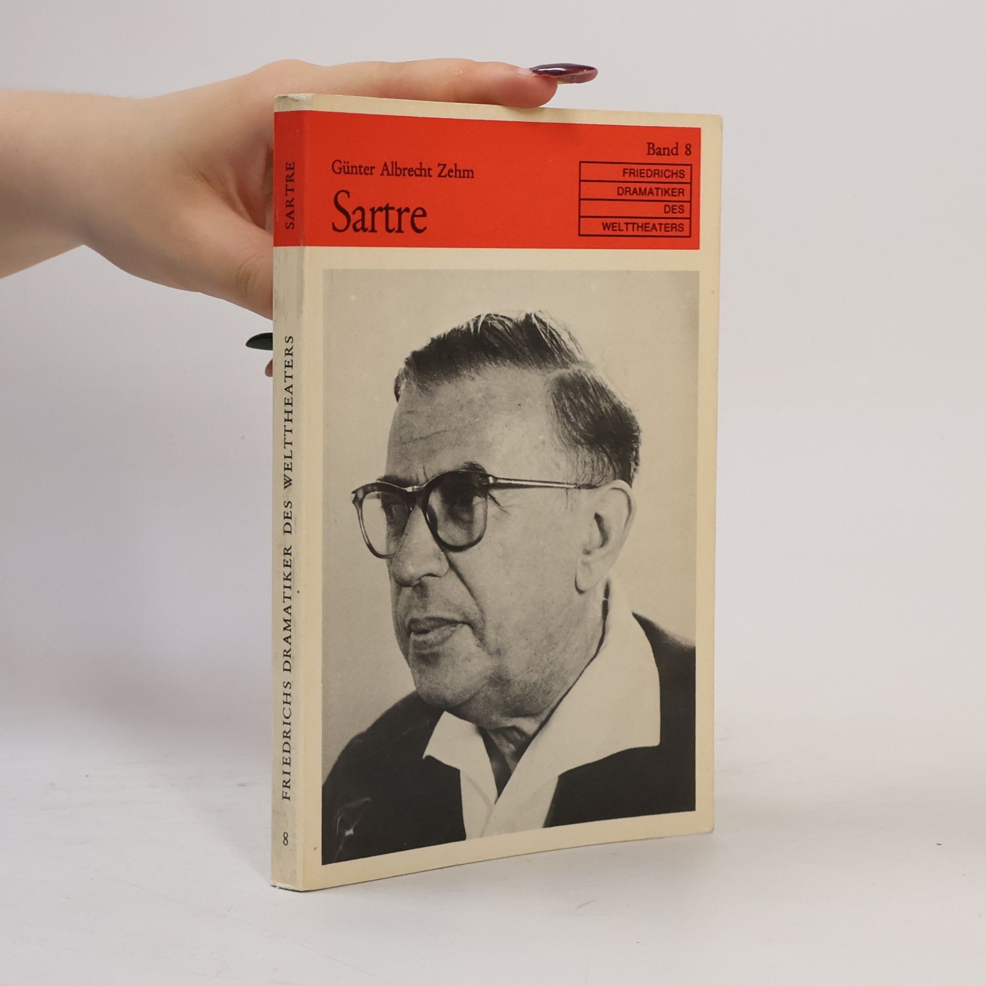 Günter Zehm Friedrichs Dramatiker des Welttheaters. Sartre Band 8