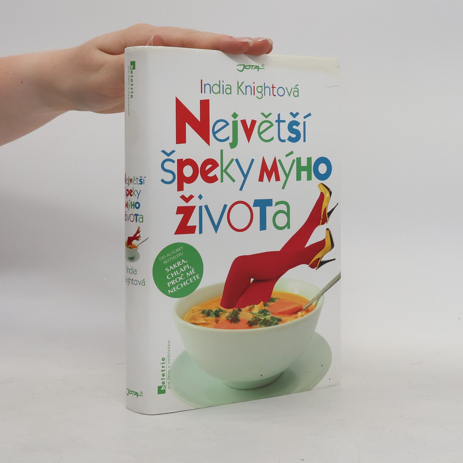 India Knight Největší špeky mýho života