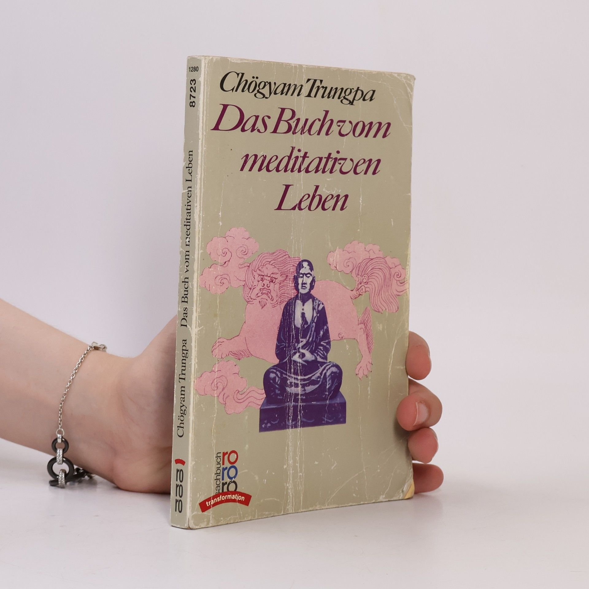 Čhögjam Trungpa Das Buch vom meditativen Leben