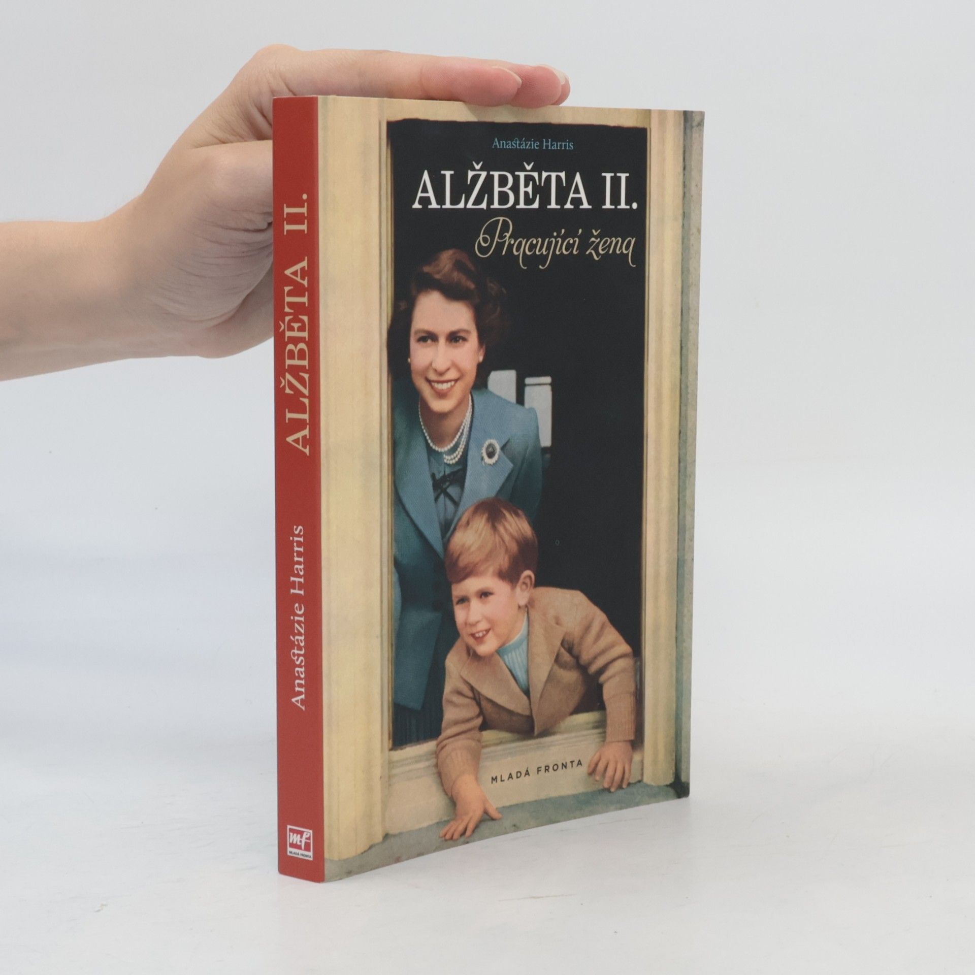 Anastázie Harris Alžběta II. : pracující žena