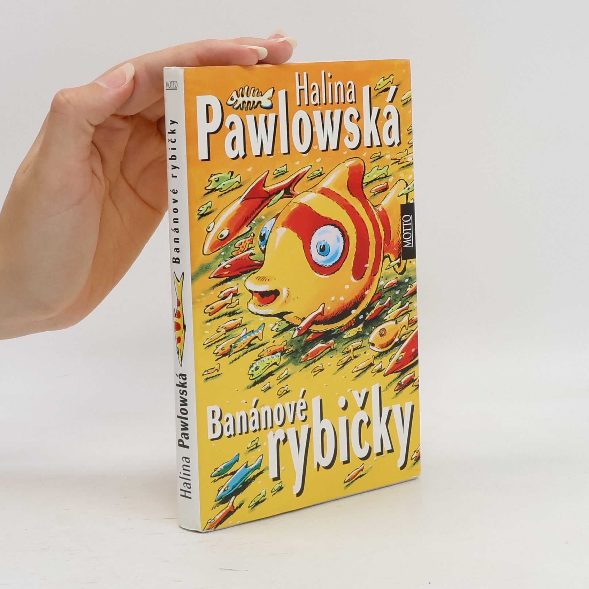 Halina Pawlowská Banánové rybičky