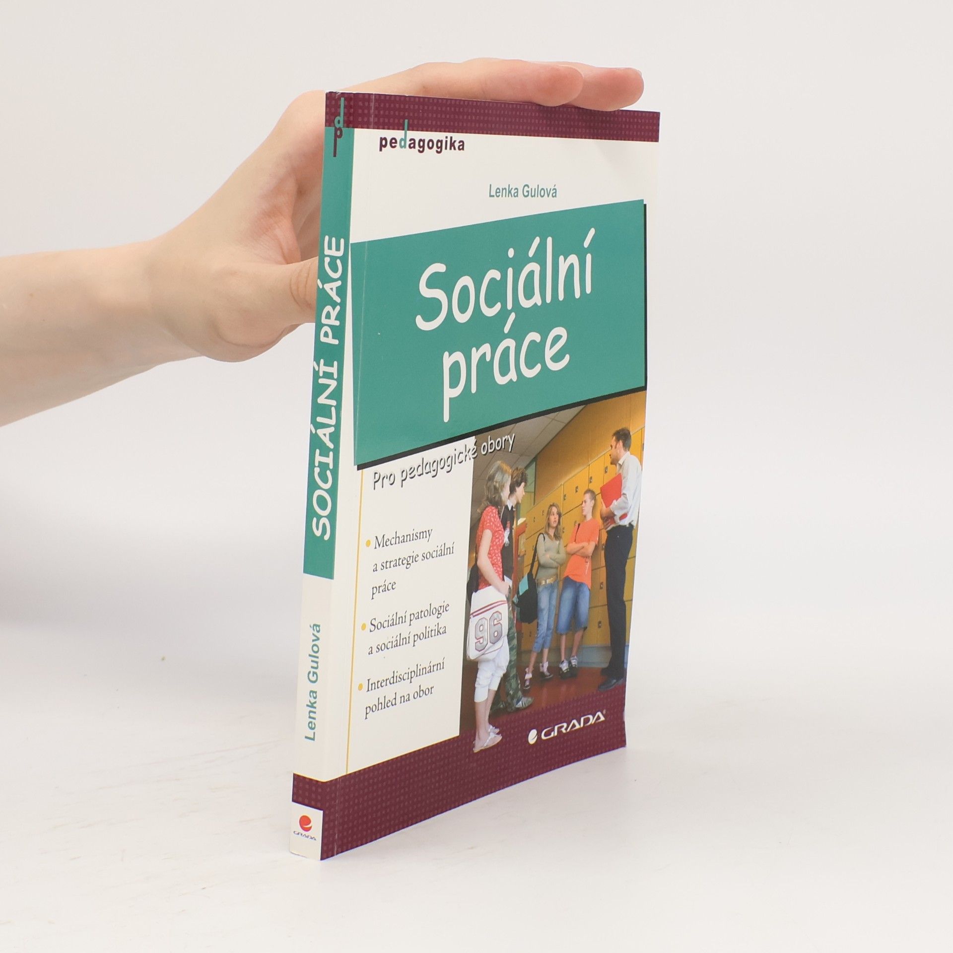 Lenka Gulová Sociální práce : pro pedagogické obory