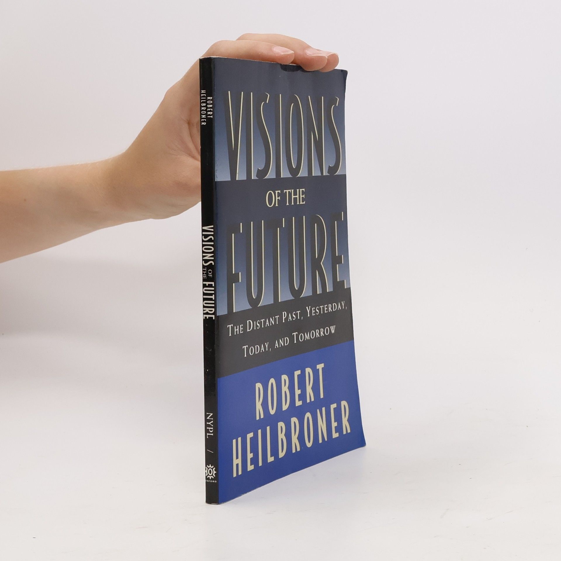 Robert L. Heilbroner Oxford American Lectures: Visions of the Future