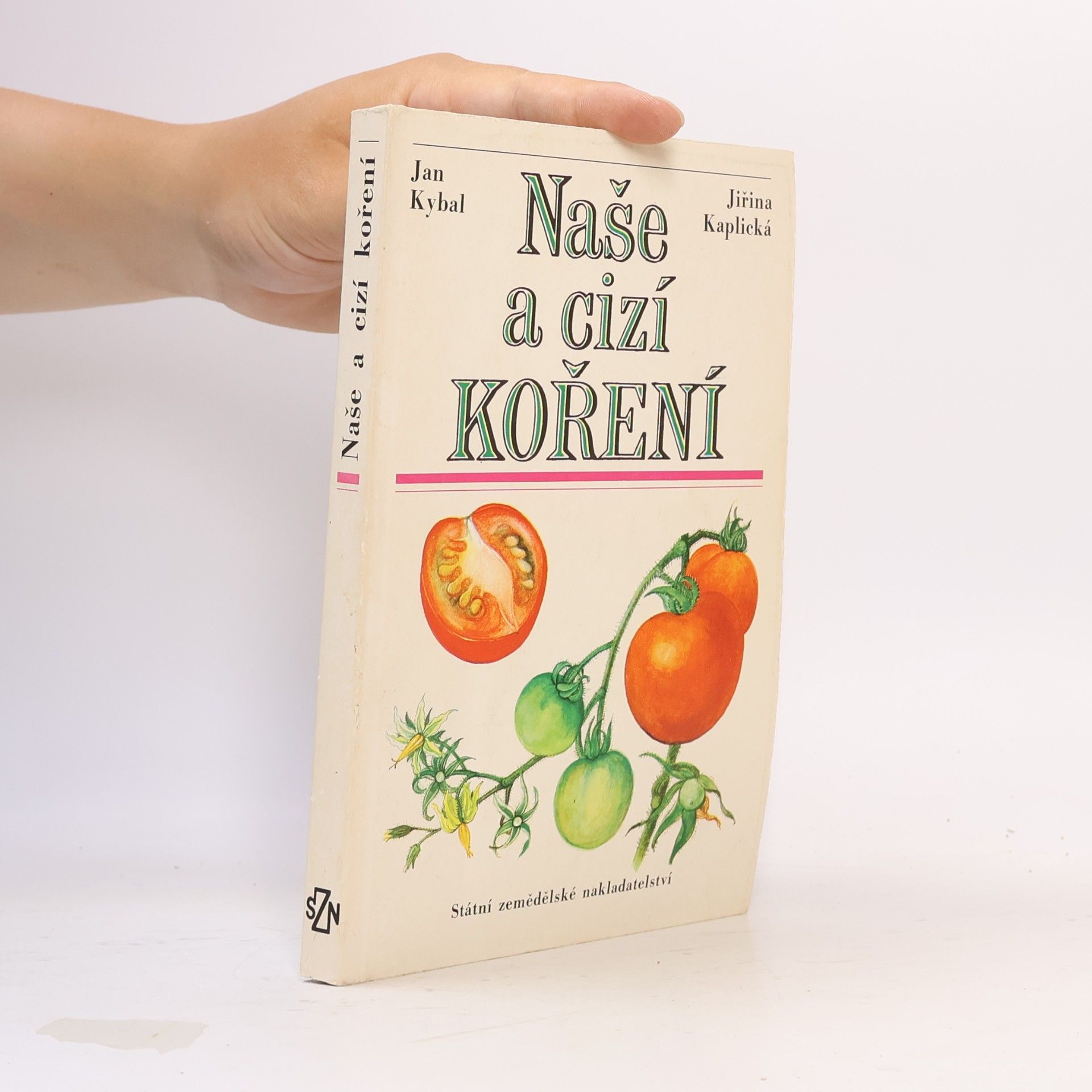 Jiřina Kaplická Naše a cizí koření