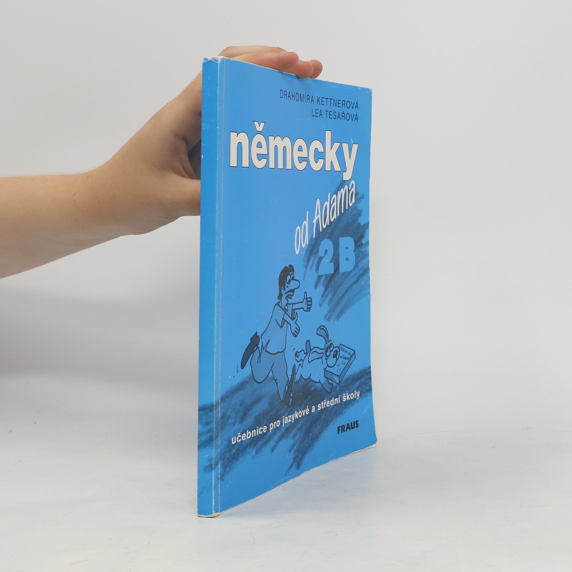 Německy od Adama 2B učebnice pro jazykové a střední školy