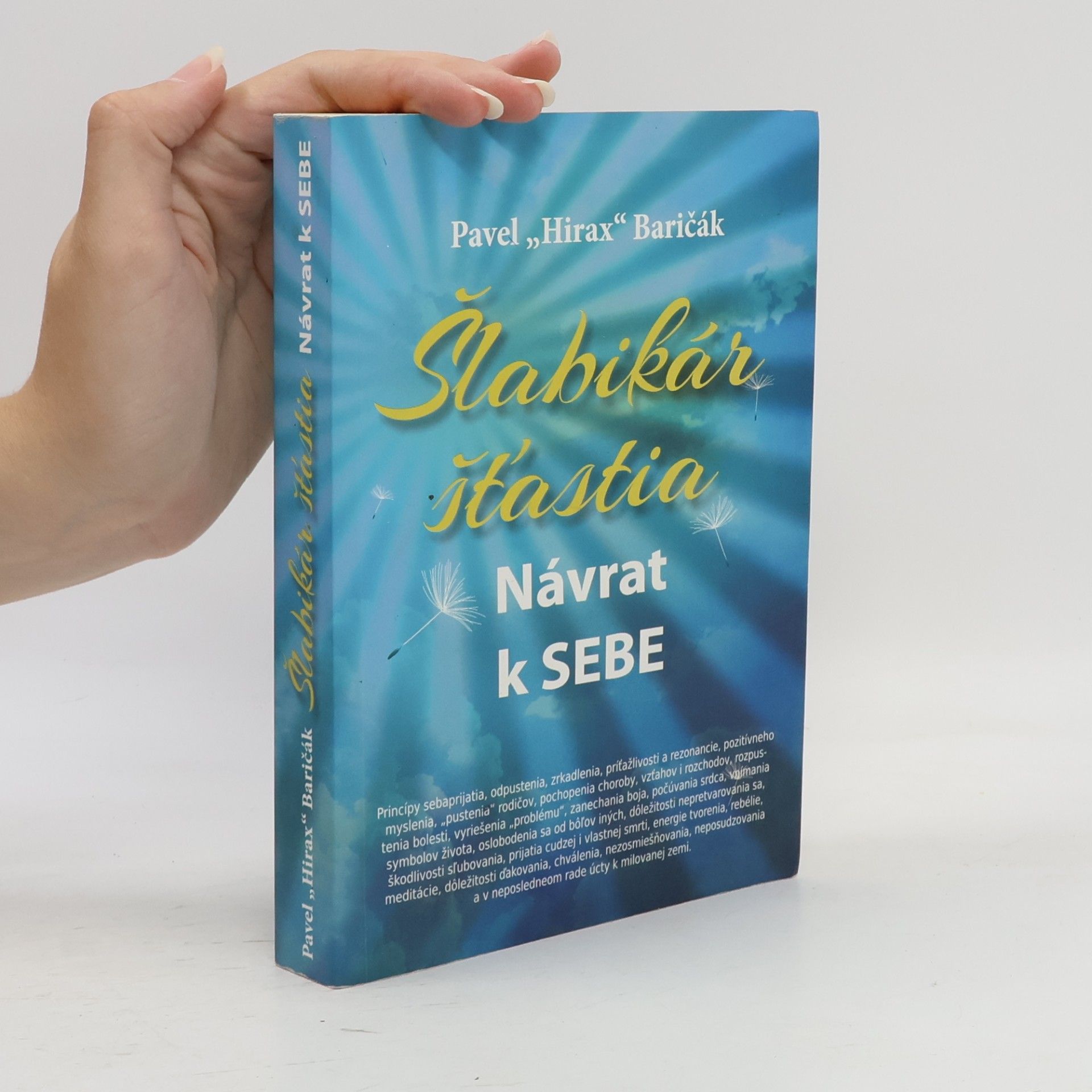 Pavel Hirax Baričák Šlabikár šťastia. Návrat k sebe