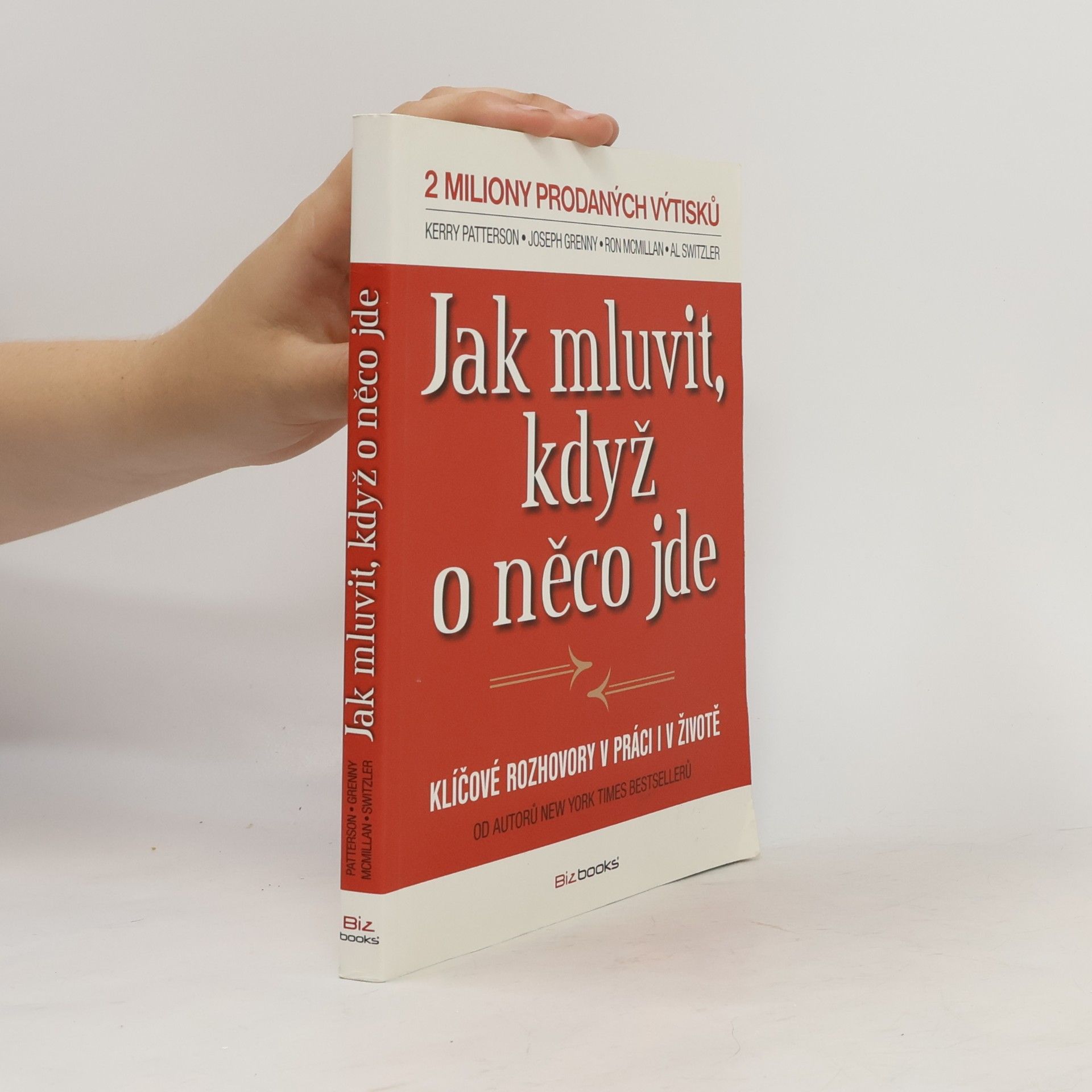 Kerry Patterson Jak mluvit, když o něco jde