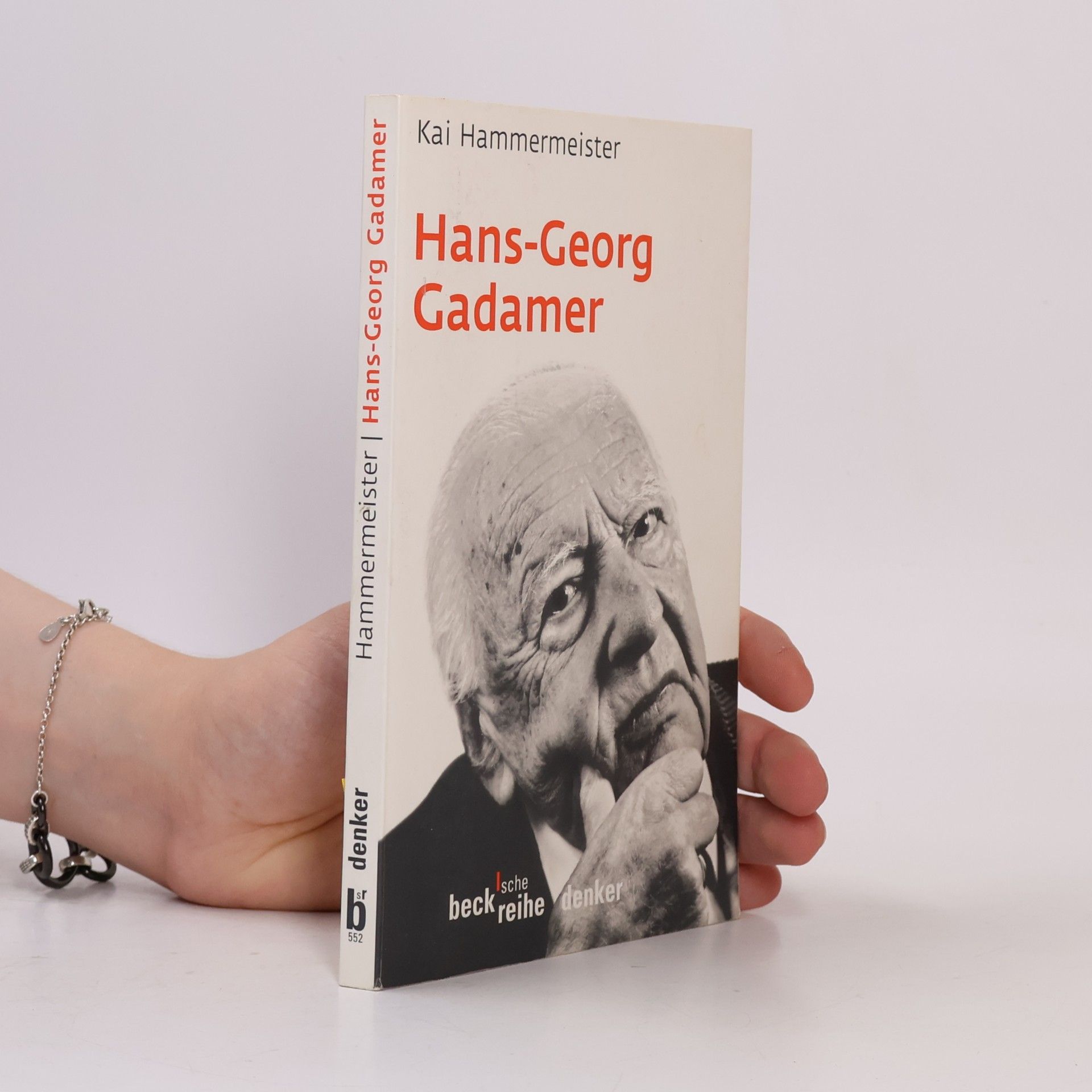 Kai Hammermeister Beck'sche Reihe Denker - 552: Hans-Georg Gadamer