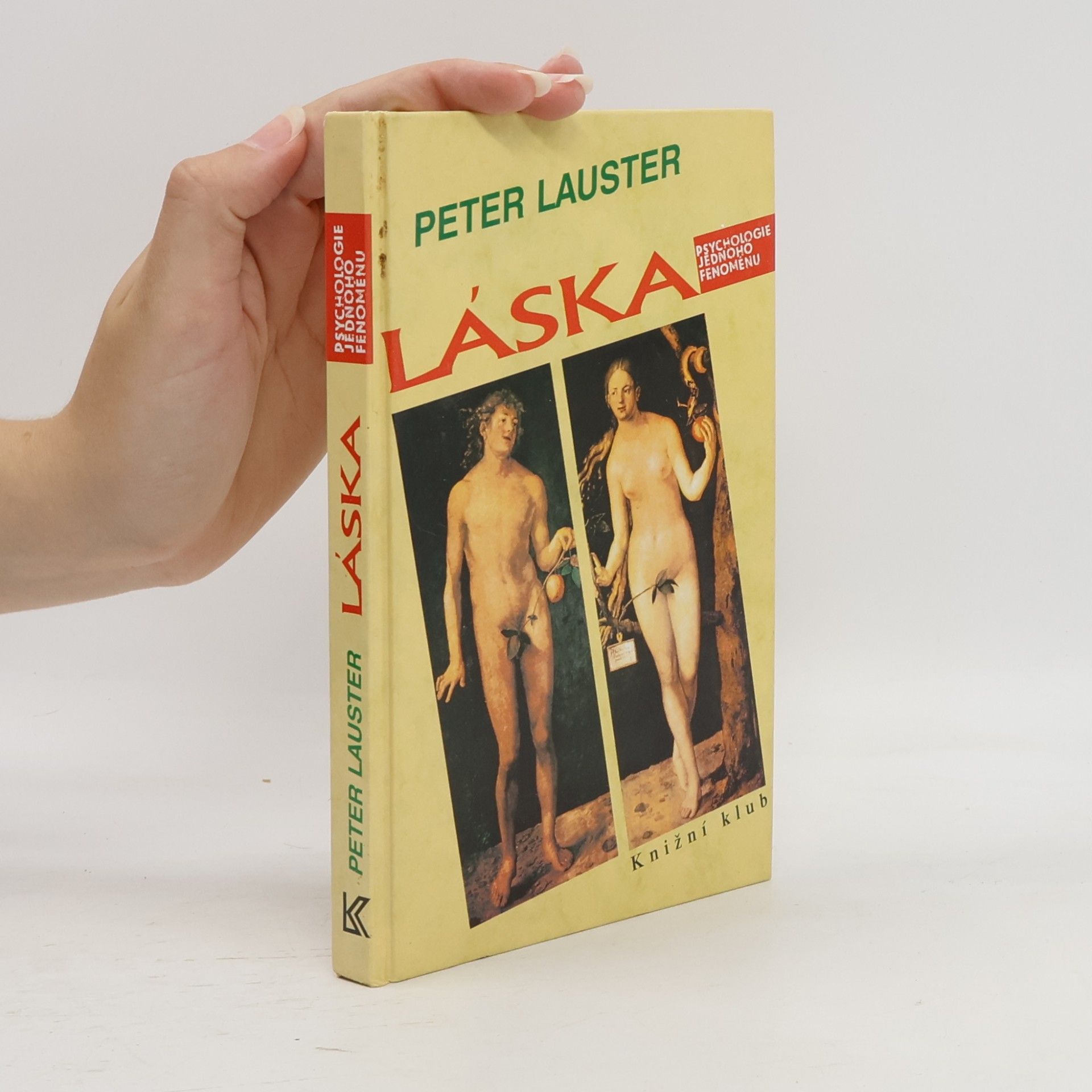 Peter Lauster Láska. Psychologie jednoho fenoménu