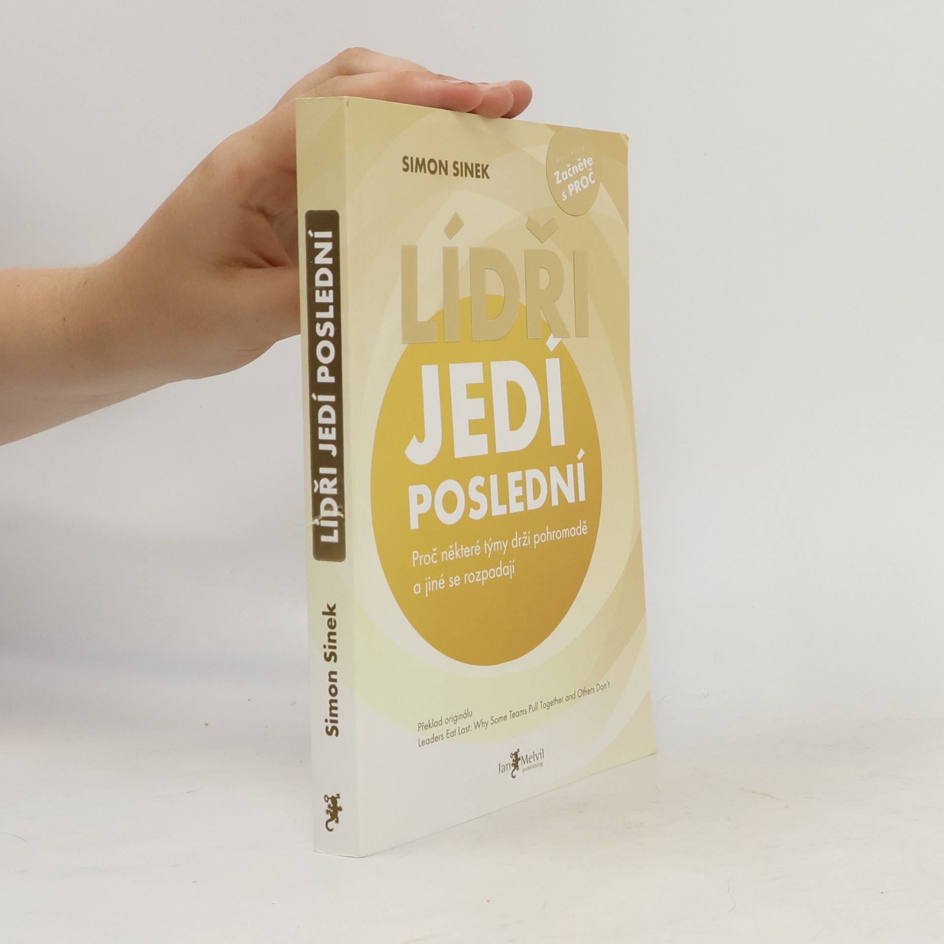 Simon Sinek Lídři jedí poslední