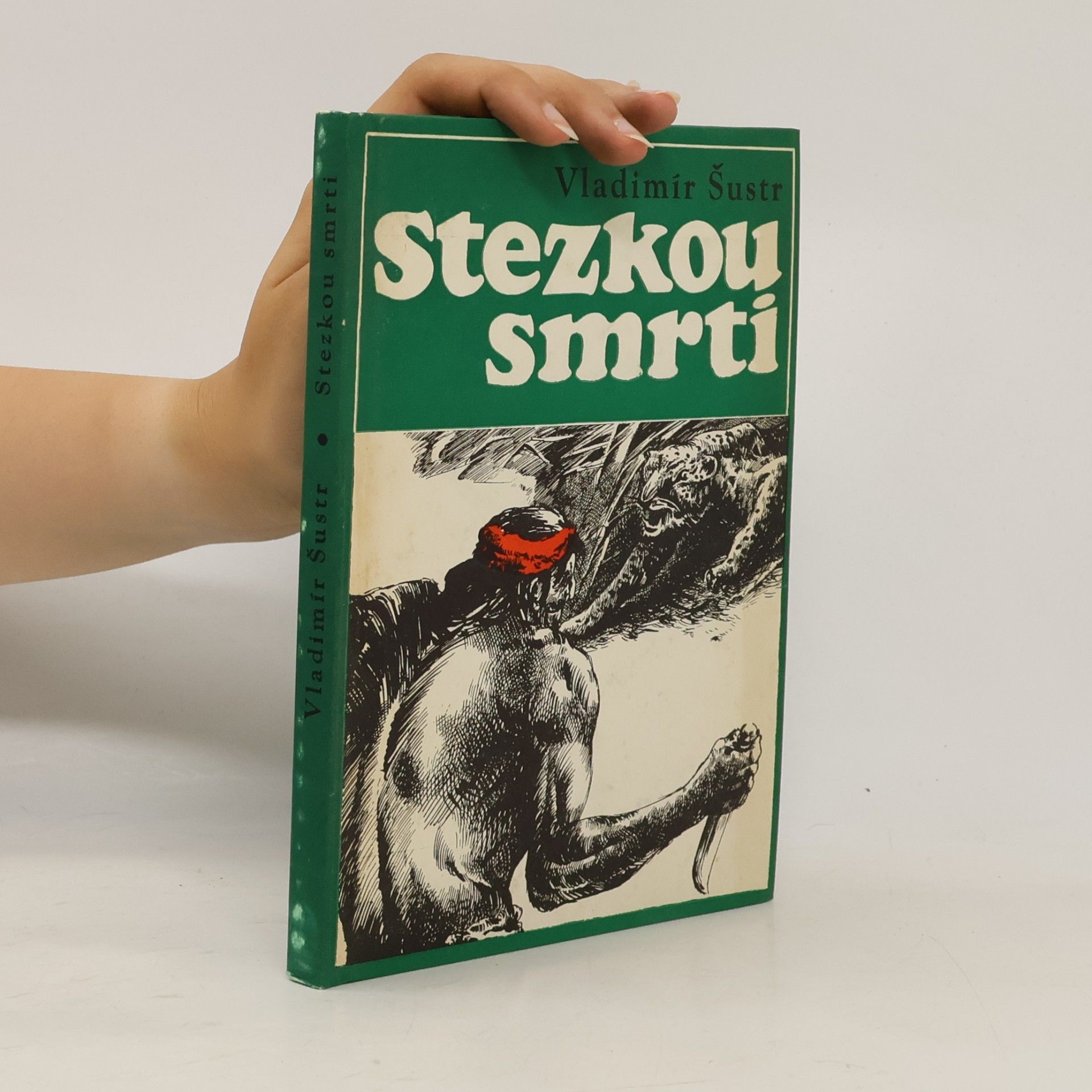 Vladimír Šustr Stezkou smrti
