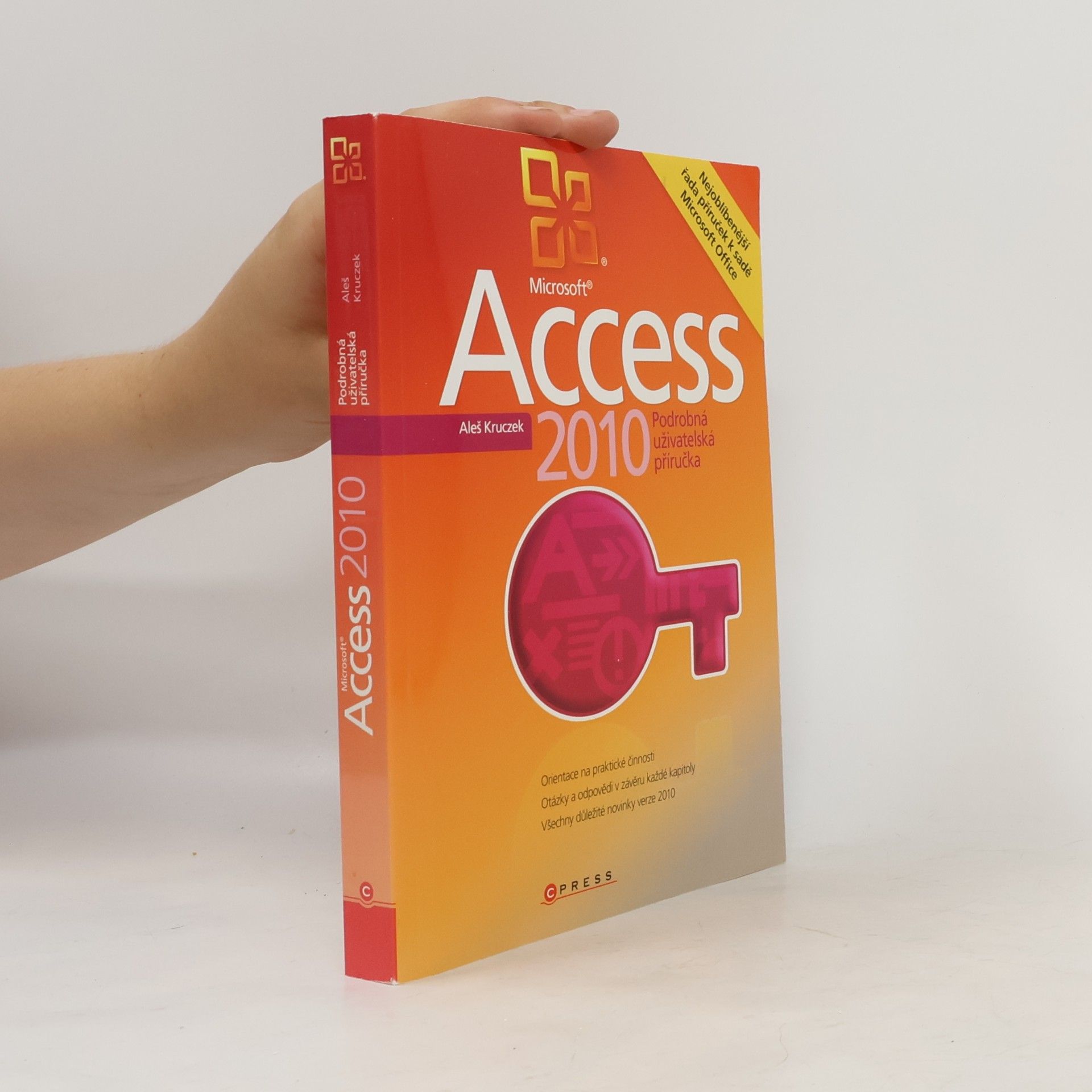 Aleš Kruczek Microsoft Access 2010. podrobná uživatelská příručka