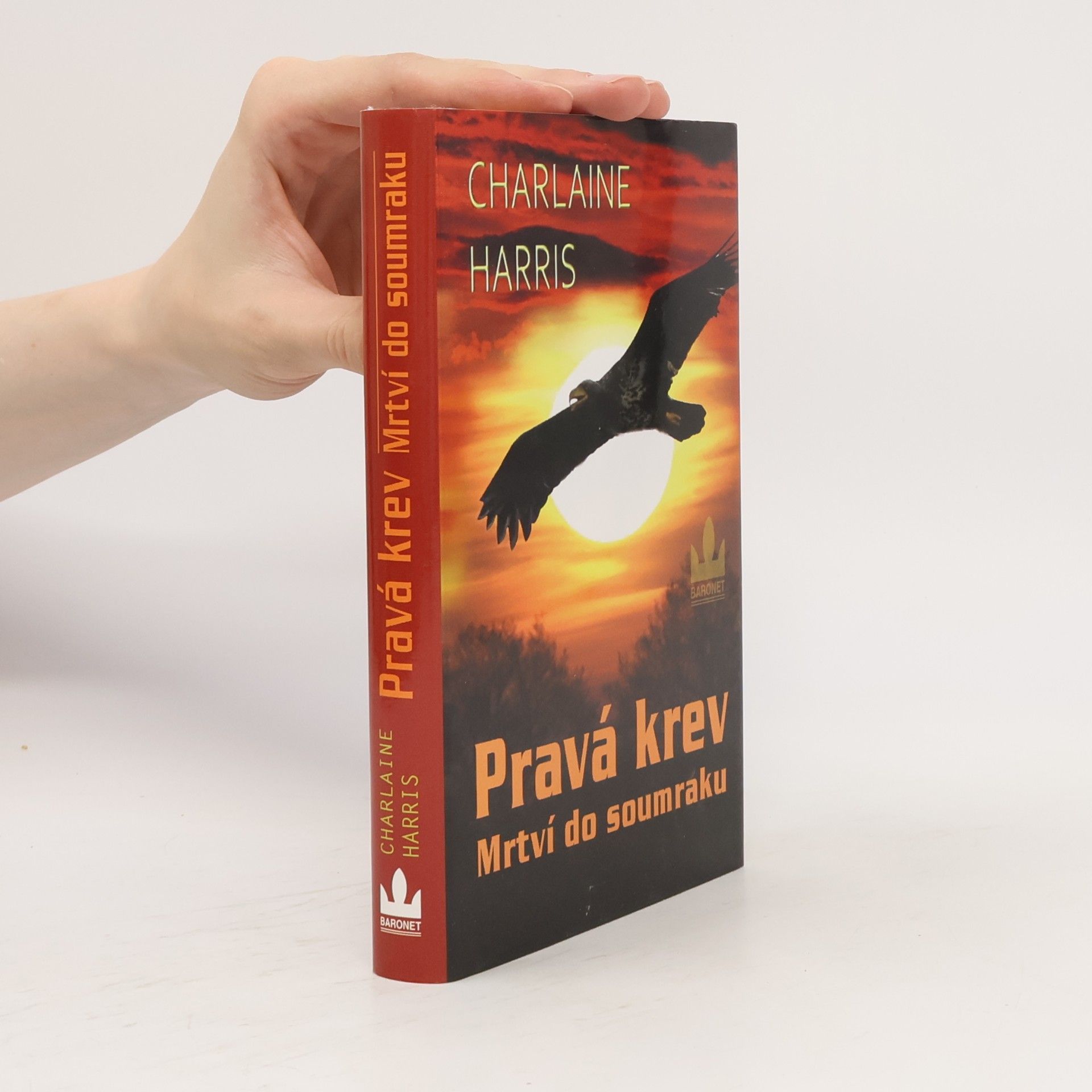 Charlaine Harris Pravá krev. Mrtví do soumraku