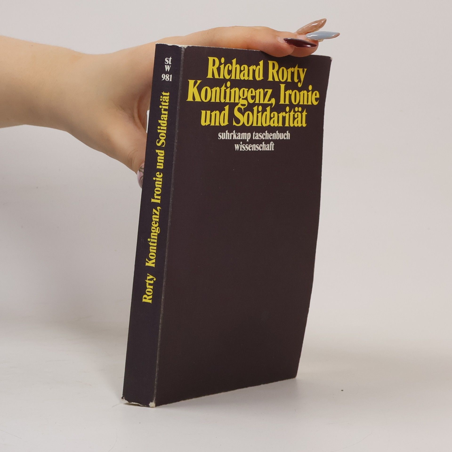 Richard Rorty Kontingenz, Ironie und Solidarität