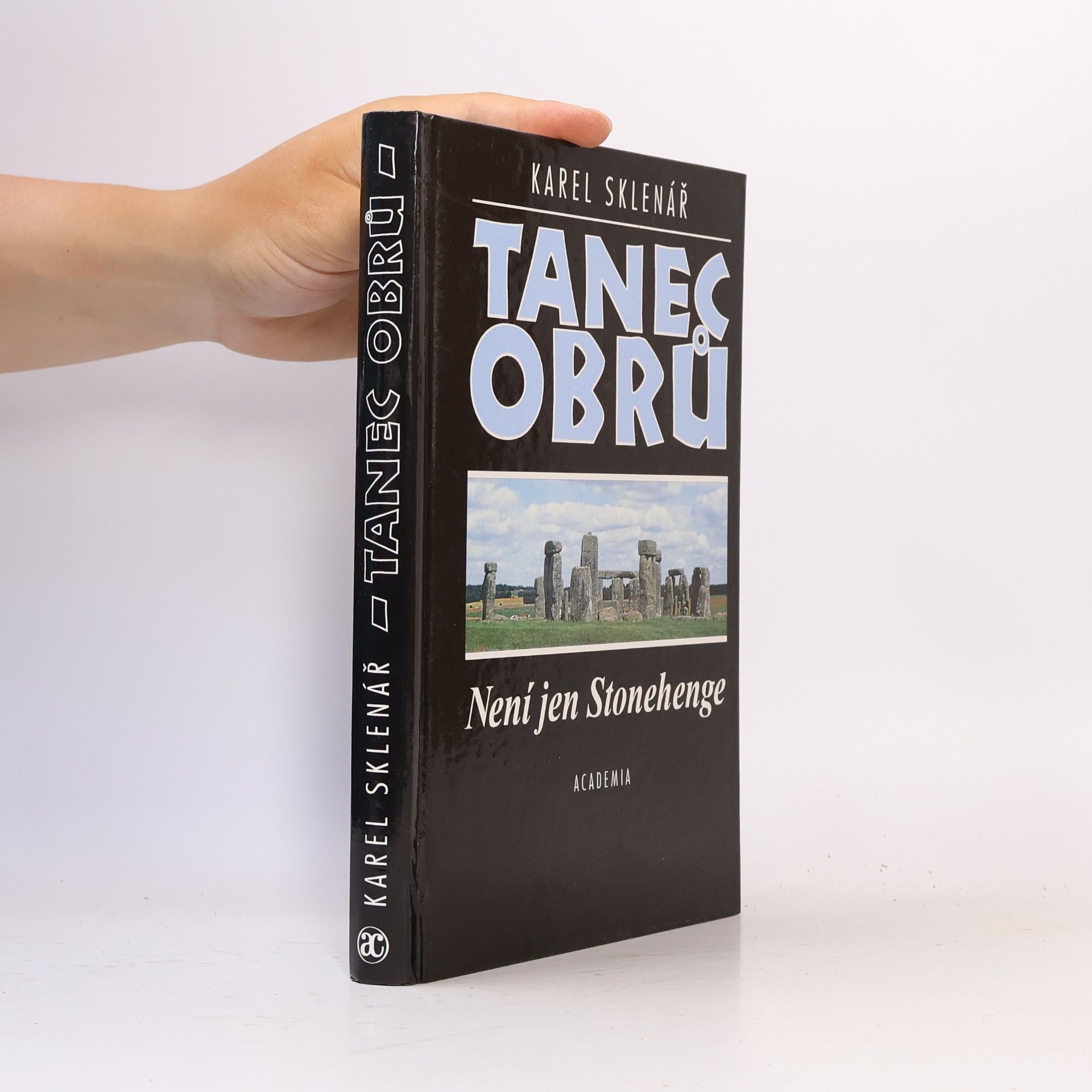 Karel Sklenář Tanec obrů: Není jen Stonehenge