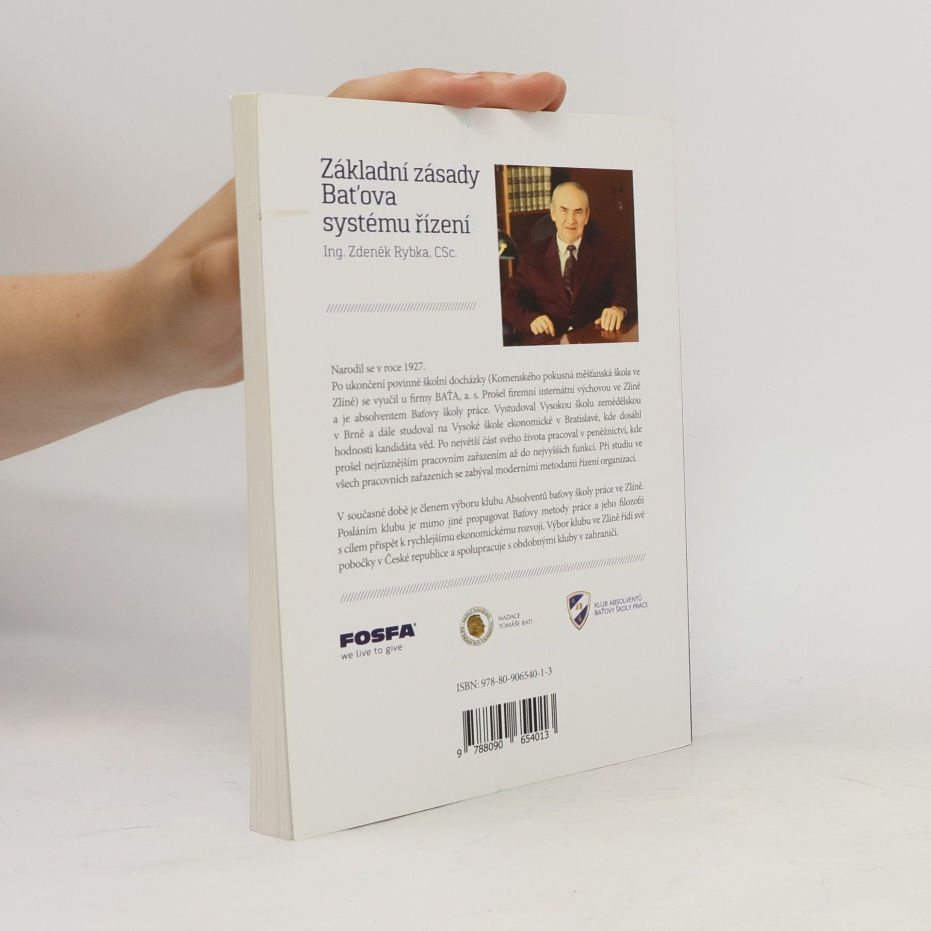 Zdeněk Rybka Základní zásady Baťova systému řízení