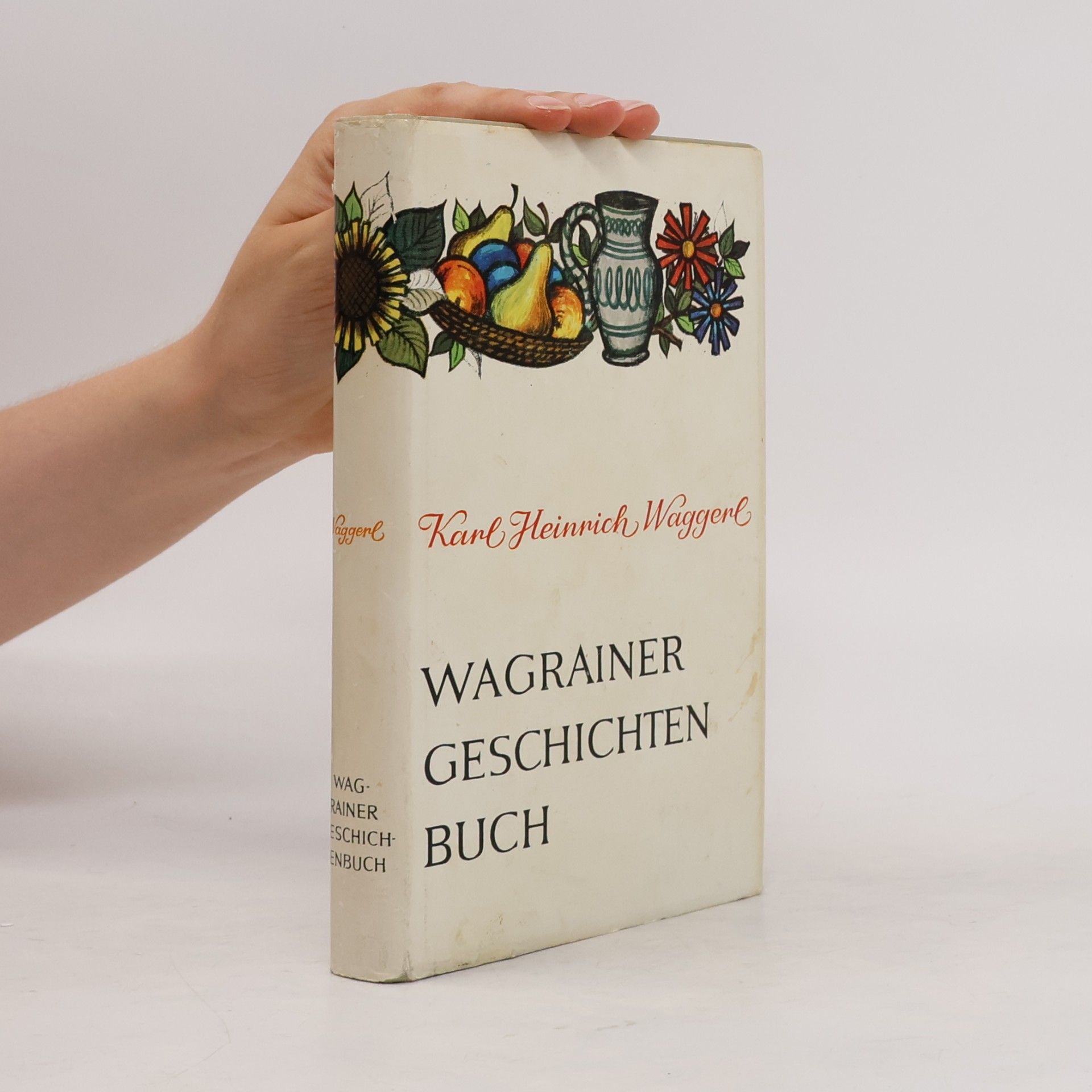 Karl Heinrich Waggerl Wagrainer geschichten Buch