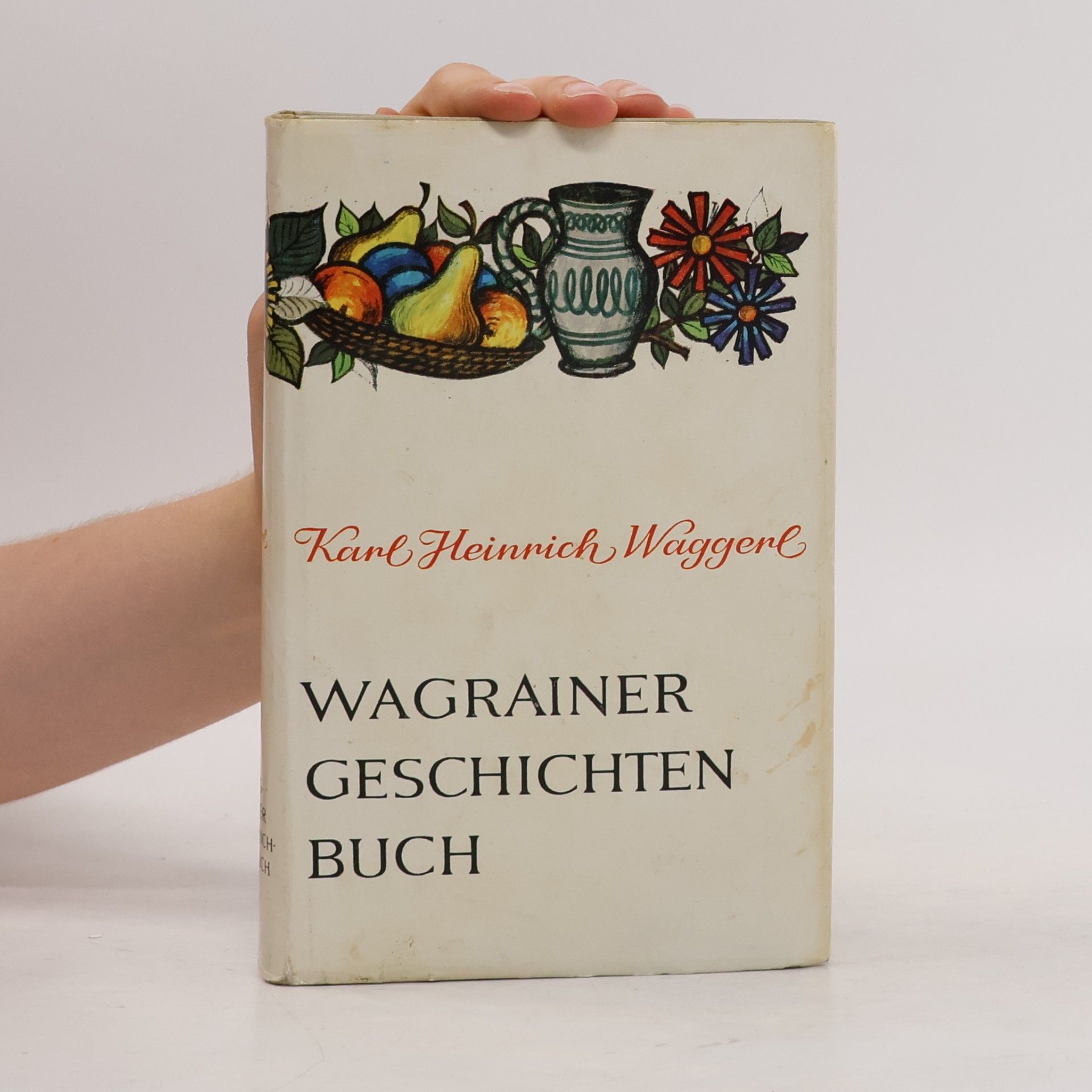 Karl Heinrich Waggerl Wagrainer geschichten Buch