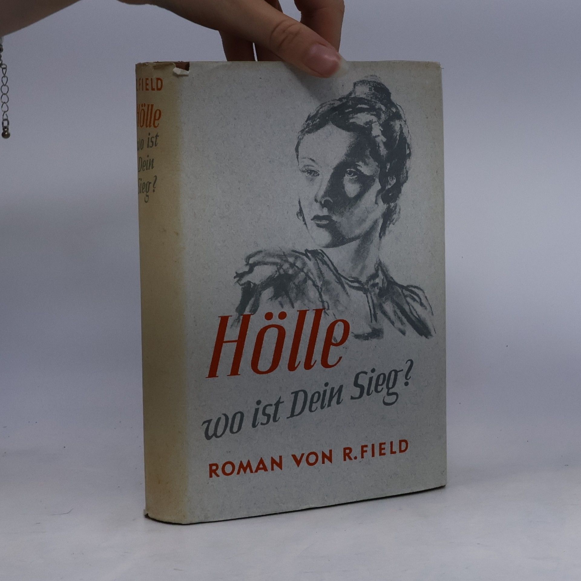Rachel Field Hölle, wo ist dein Sieg