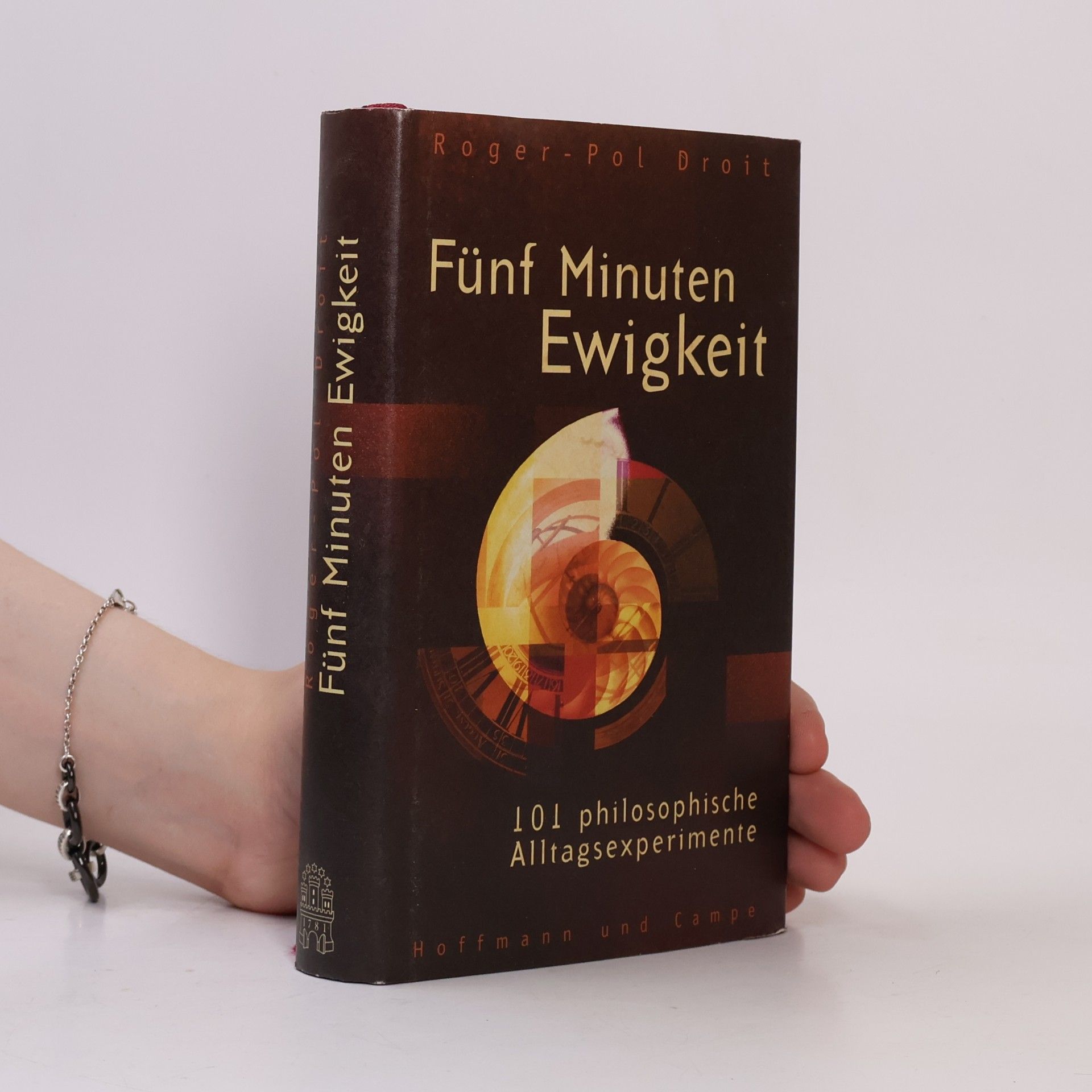 Roger-Pol Droit Fünf Minuten Ewigkeit