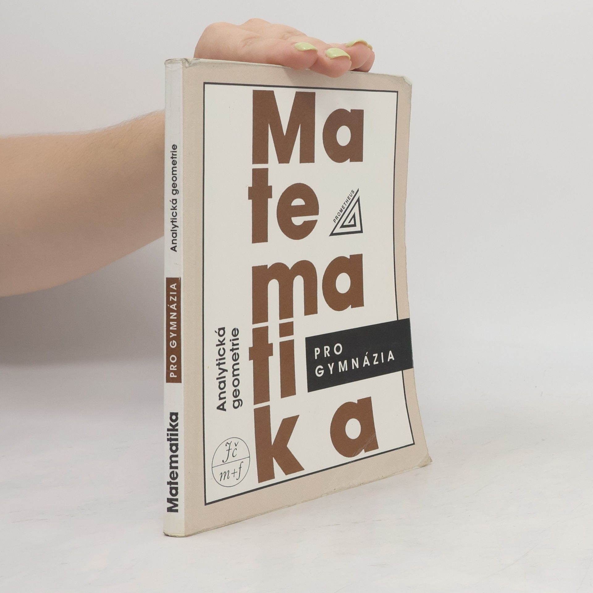 Leo Boček Matematika pro gymnázia. Analytická geometrie