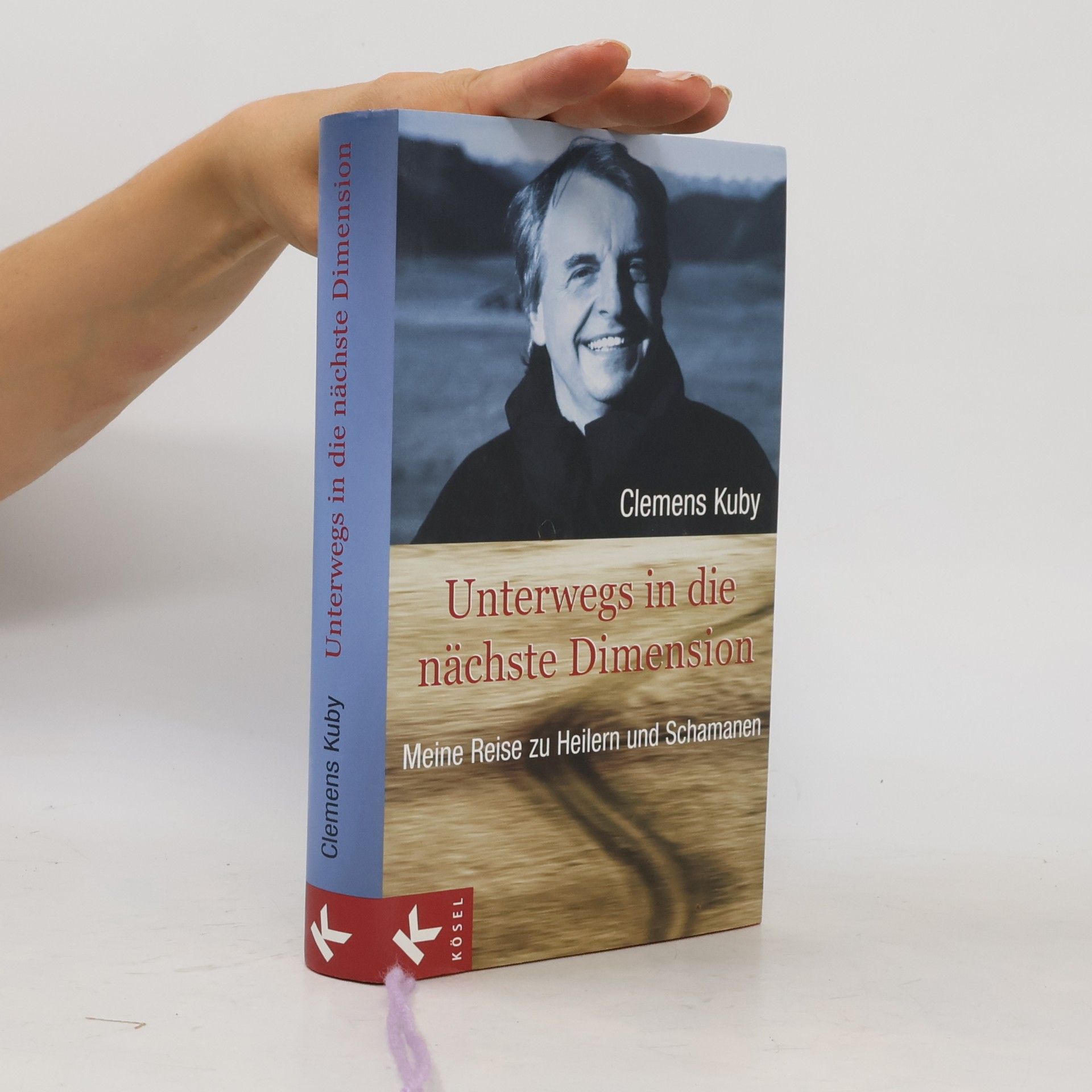 Clemens Kuby Unterwegs in die nächste Dimension
