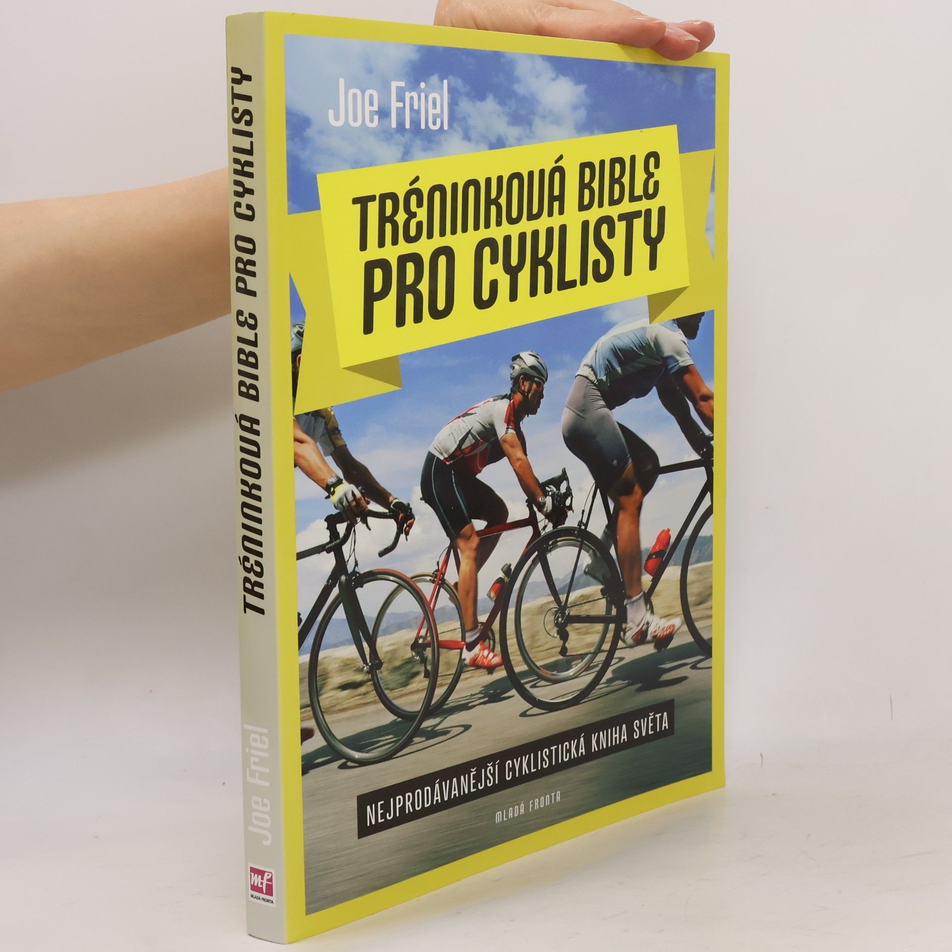 Joe Friel Tréninková bible pro cyklisty