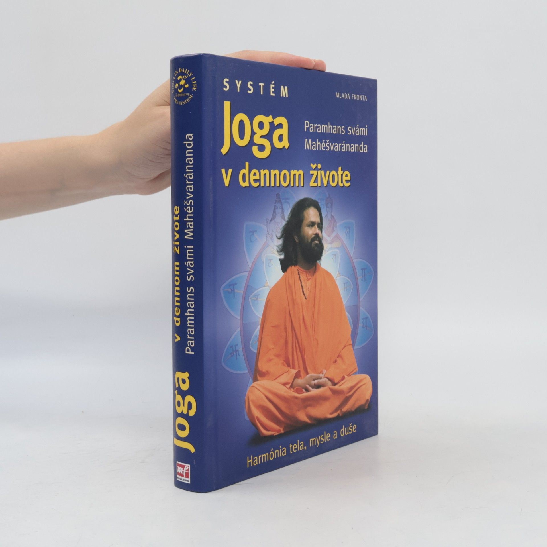 Swami Maheshwarananda Systém joga v dennom živote