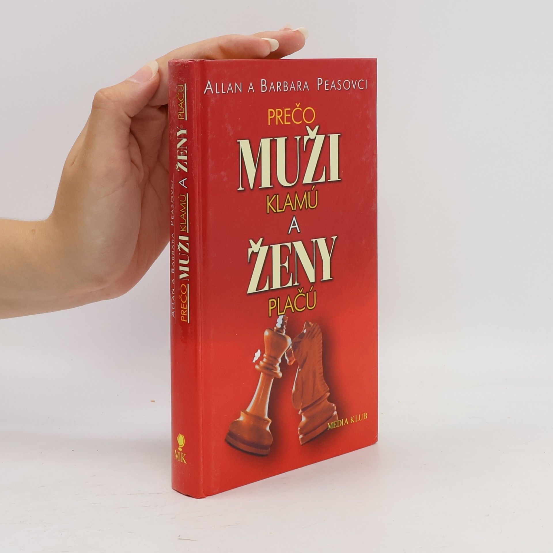 Allan Pease Prečo muži klamú a ženy plačú