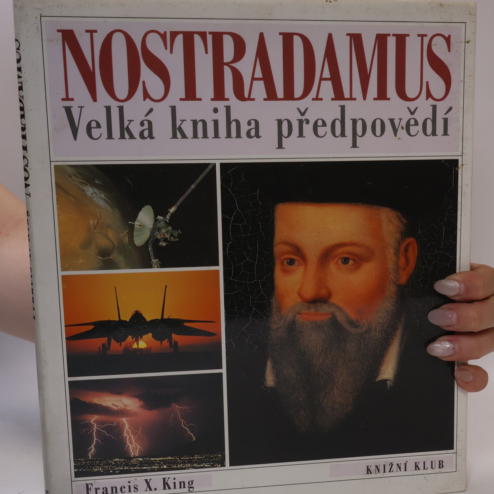 Francis X. King Nostradamus. Velká kniha předpovědí