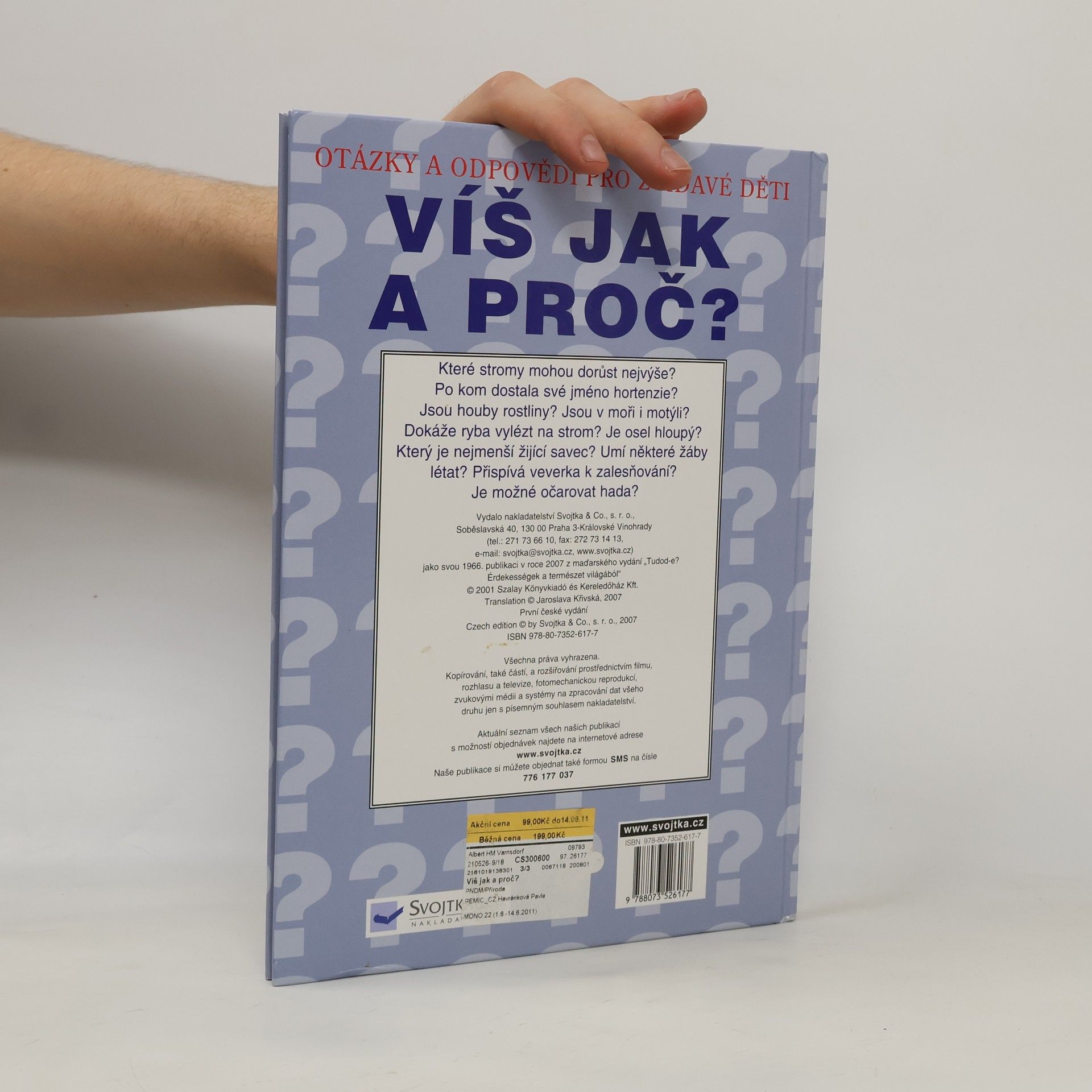 Various authors Víš jak a proč? Otázky a odpovědi pro zvídavé děti