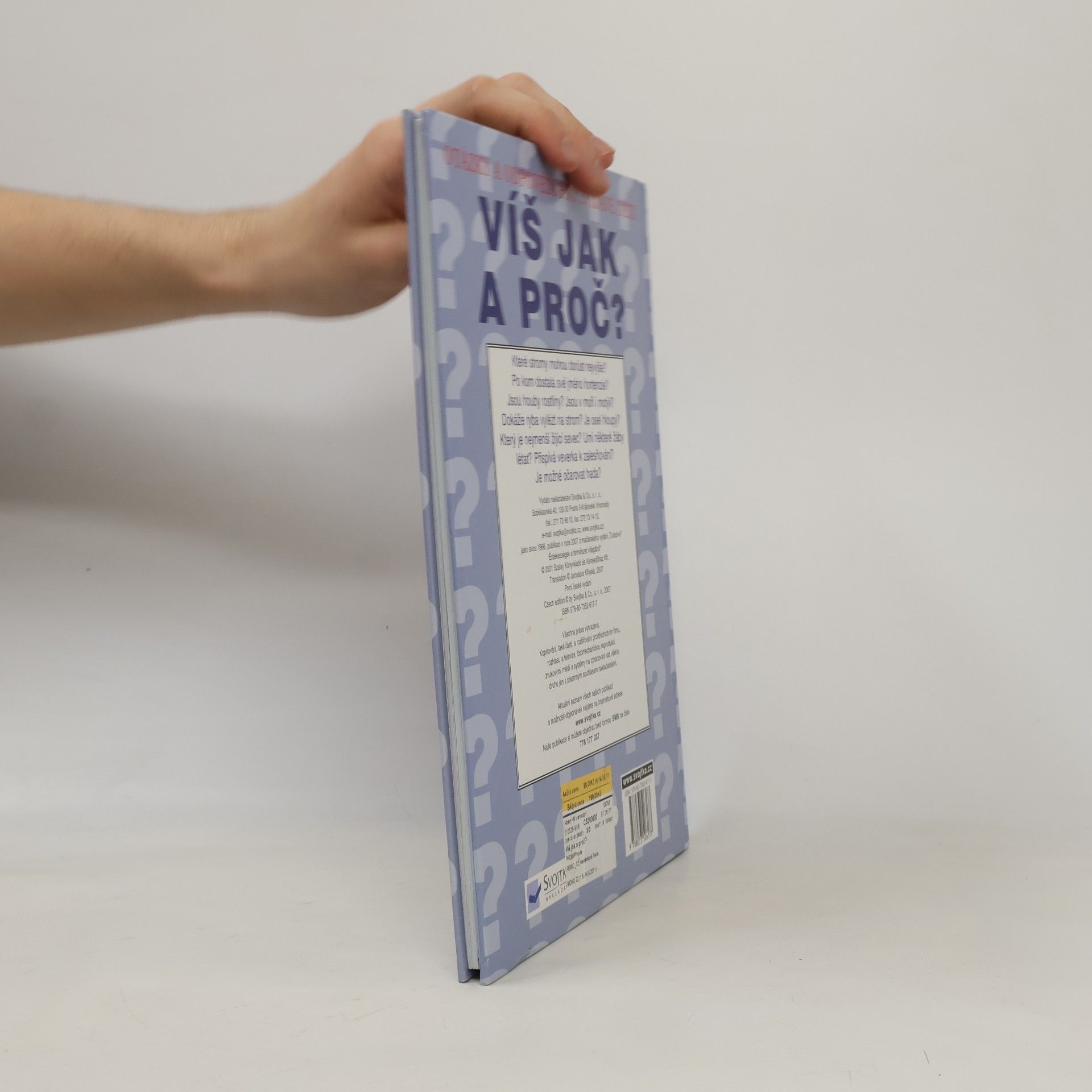 Various authors Víš jak a proč? Otázky a odpovědi pro zvídavé děti