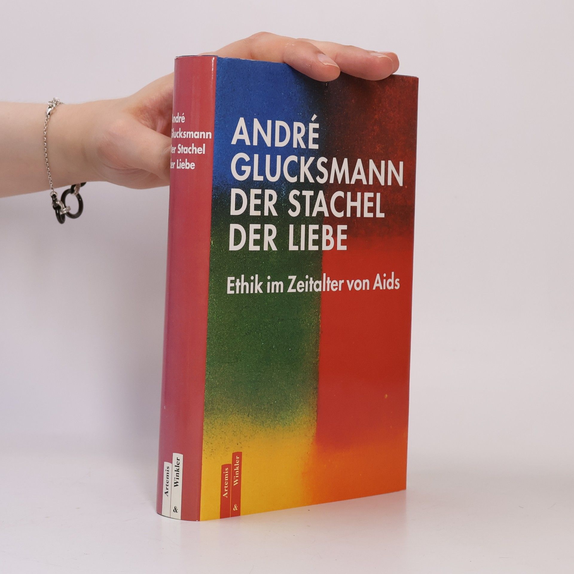 André Glucksmann Der Stachel der Liebe