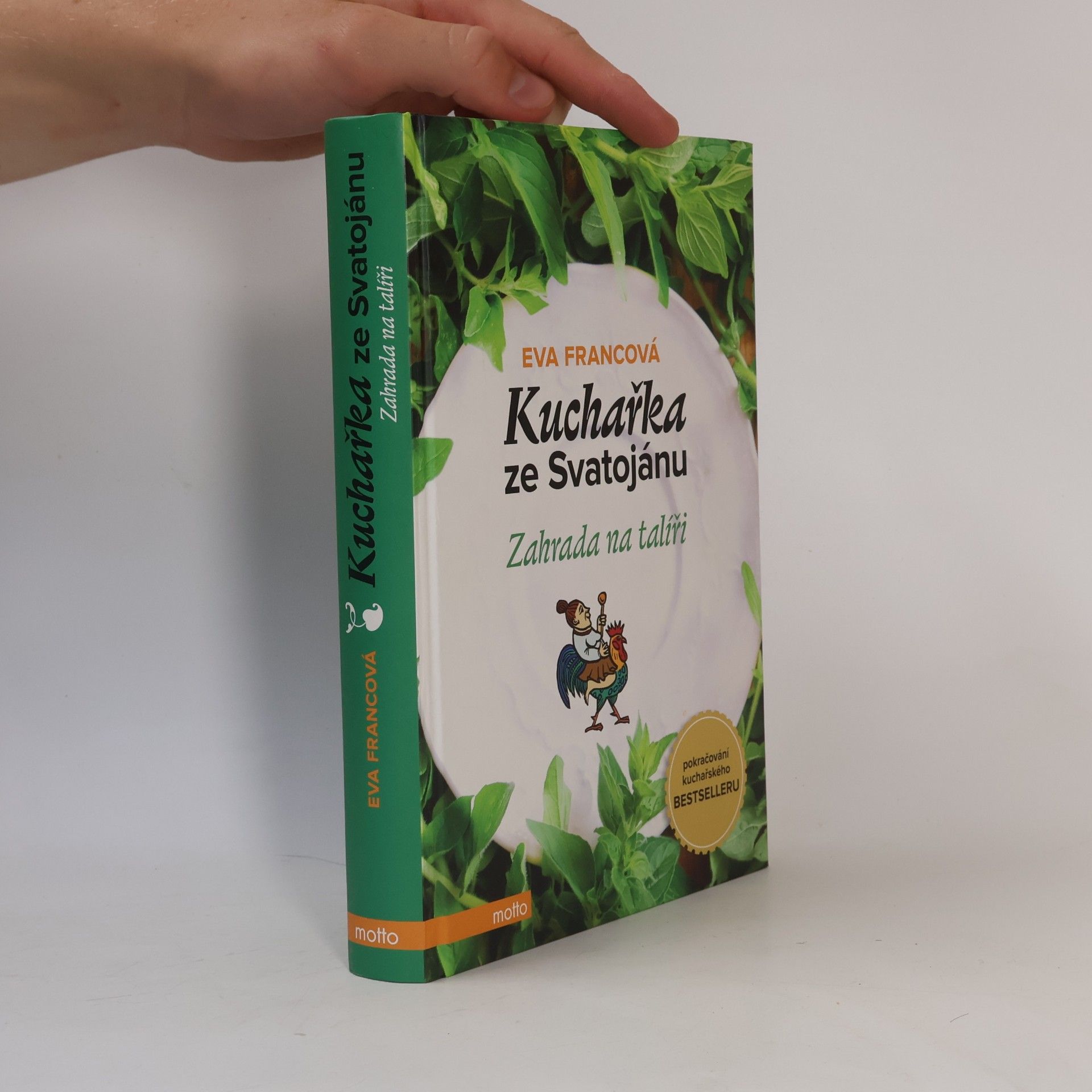 Eva Francová Kuchařka ze Svatojánu. Zahrada na talíři