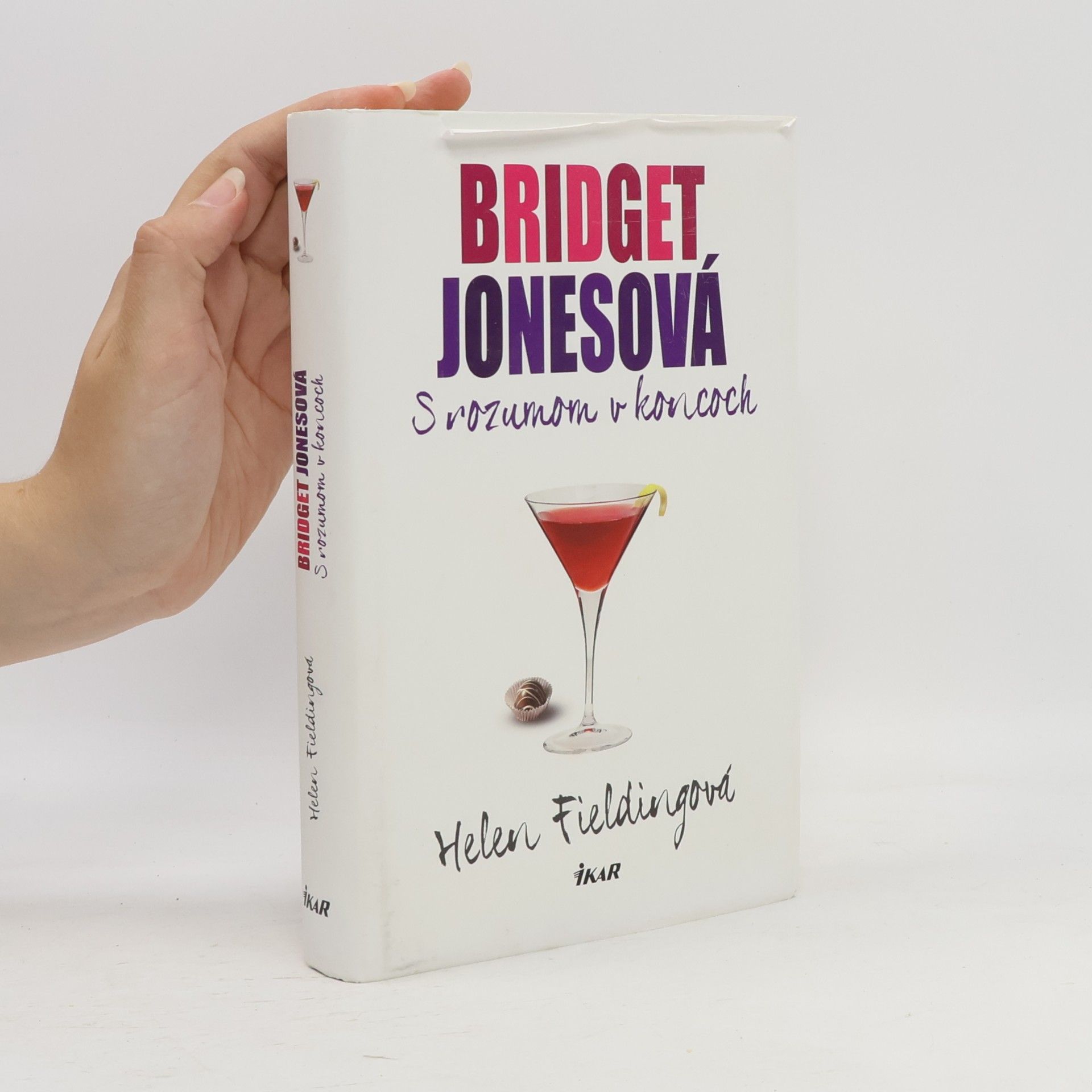 Helen Fielding Bridget Jonesová – S rozumom v koncoch