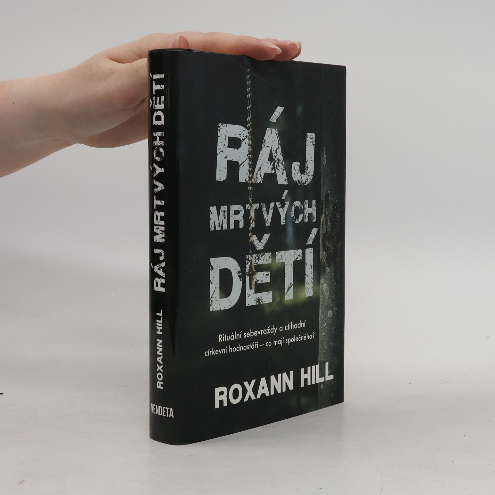 Roxann Hill Ráj mrtvých dětí