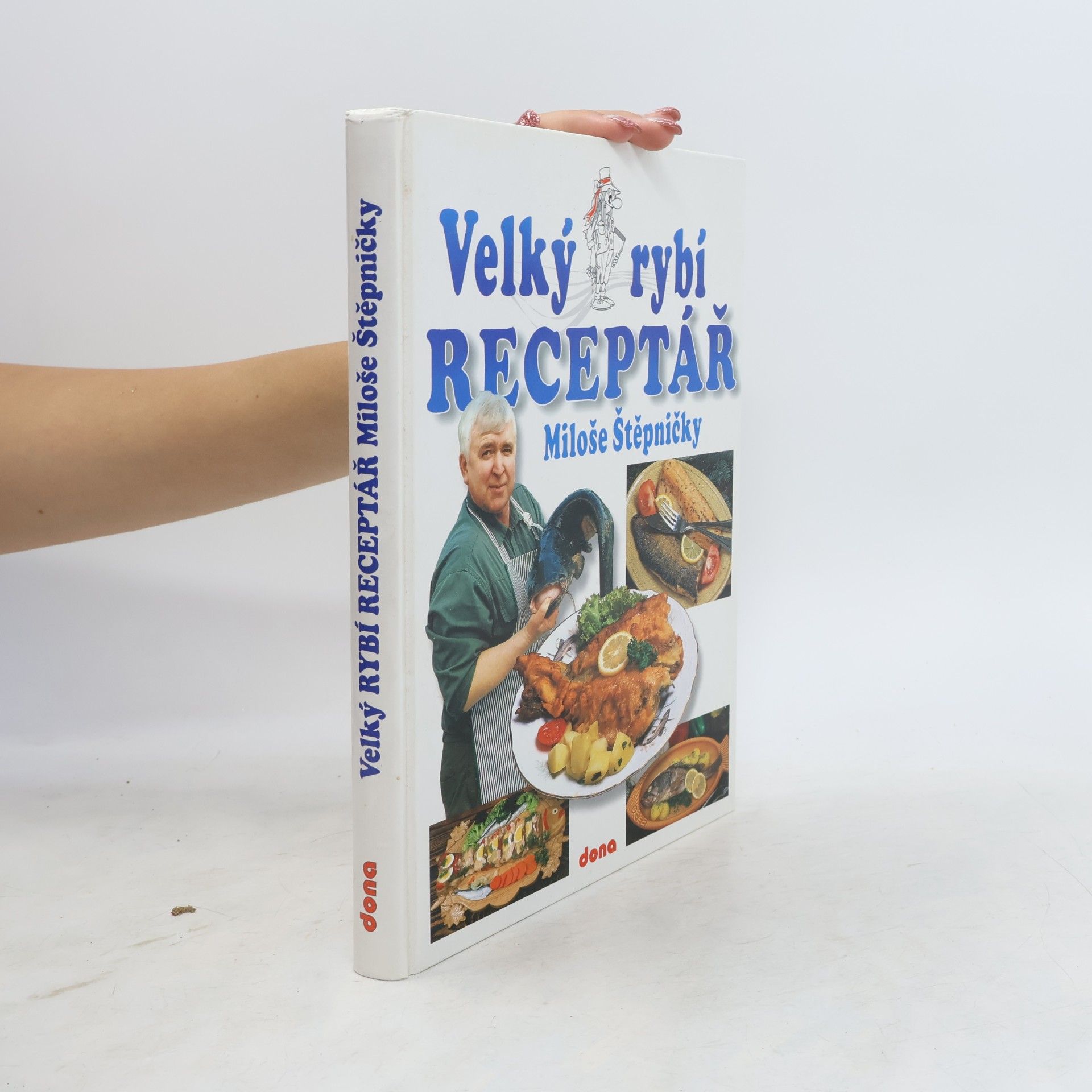 Miloš Štěpnička Velký rybí receptář