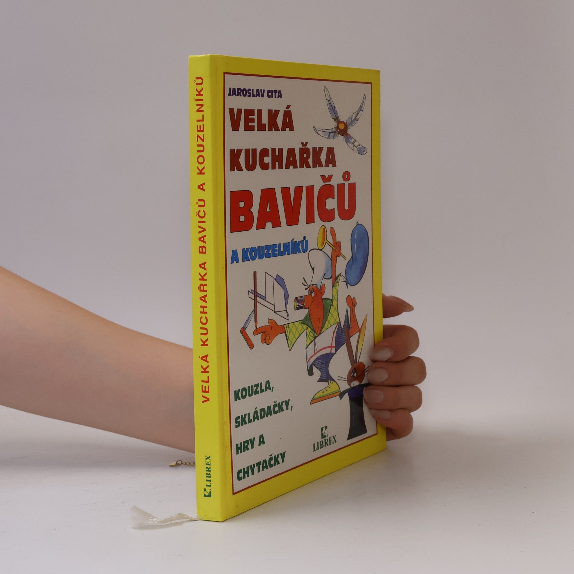 Jaroslav Cita Velká kuchařka bavičů a kouzelníků