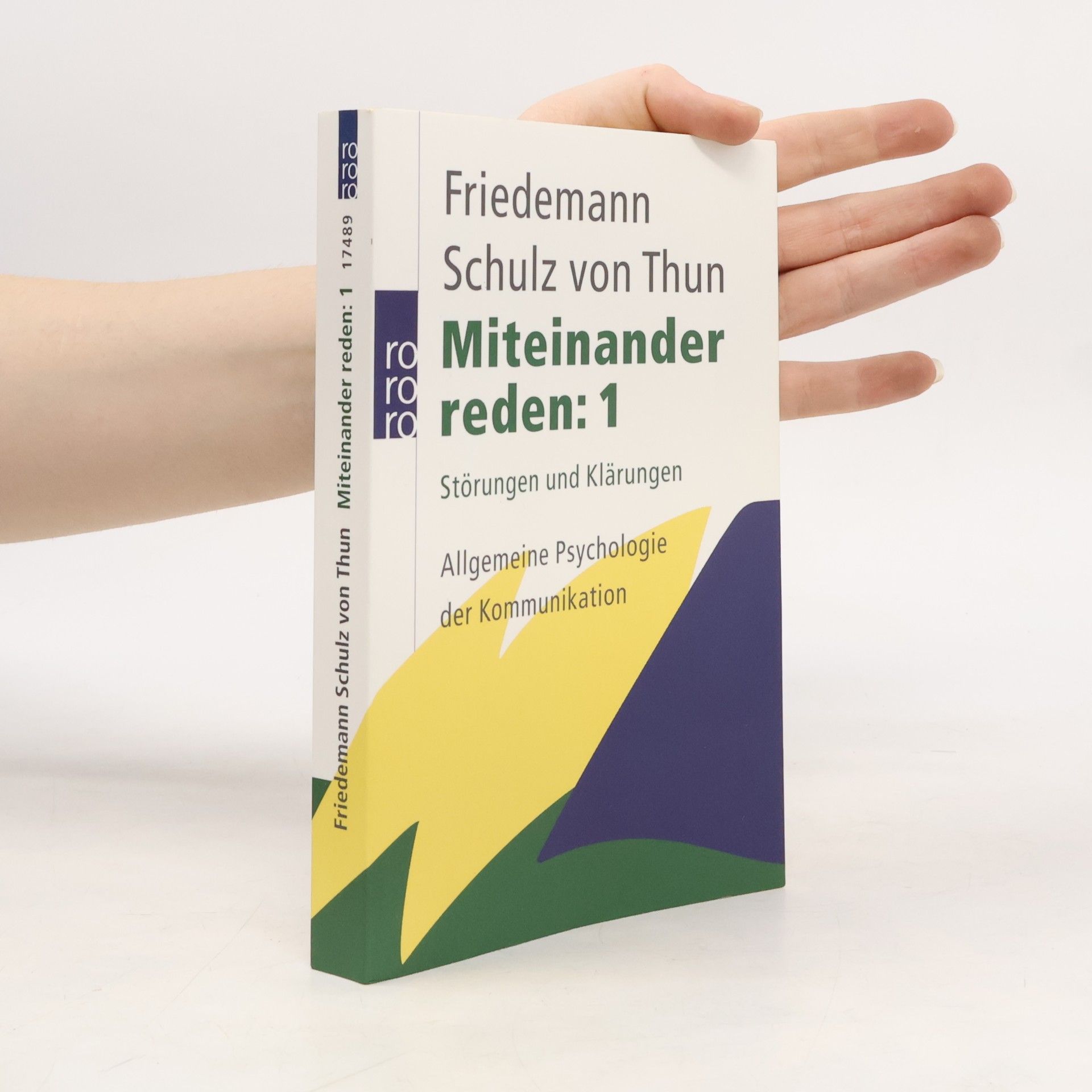 Friedemann Schulz von Thun Miteinander reden 1. Störungen und Klärungen