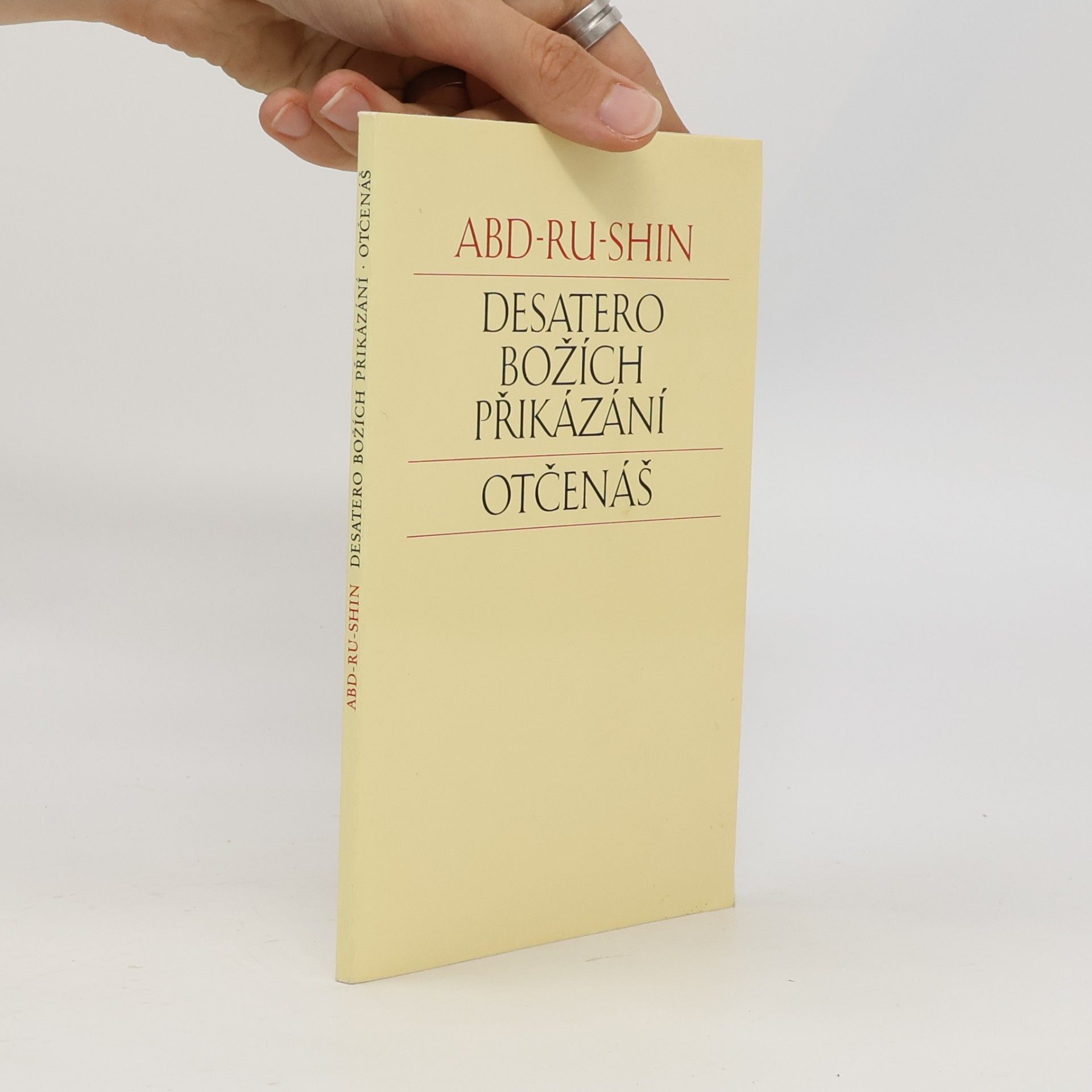 Abd Ru Shin Desatero Božích přikázání. Otčenáš