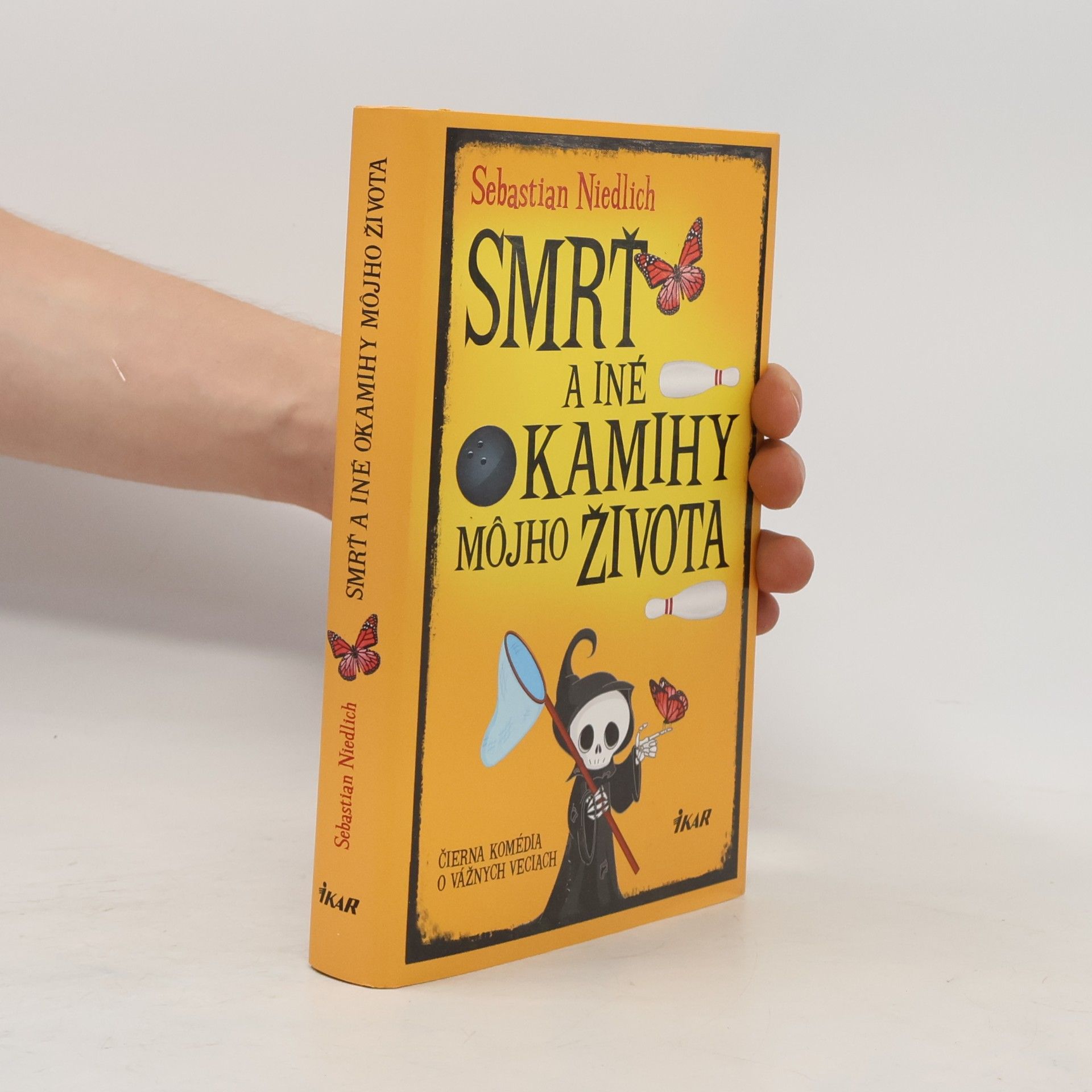 Sebastian Niedlich Smrť a iné okamihy môjho života