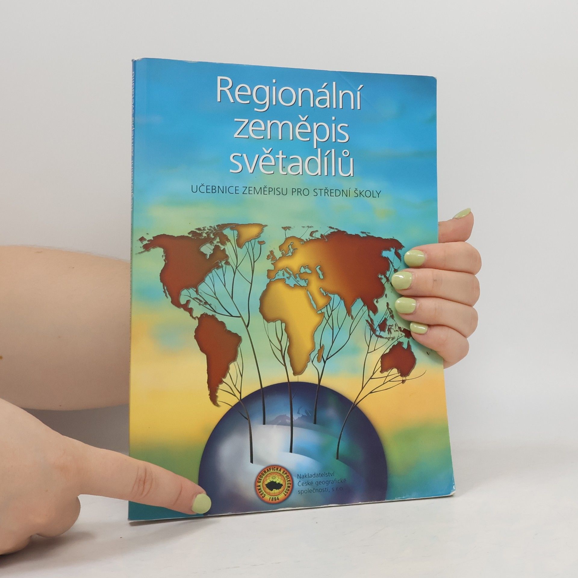 Various authors Regionální zeměpis světadílů. Učebnice zeměpisu pro střední školy