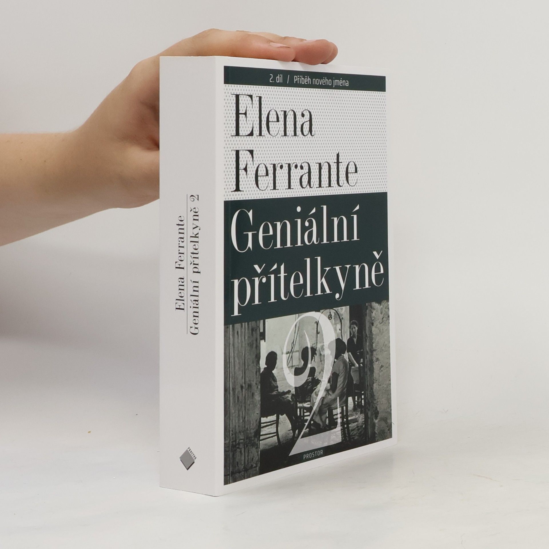Elena Ferrante Geniální přítelkyně 2. Příběh nového jména