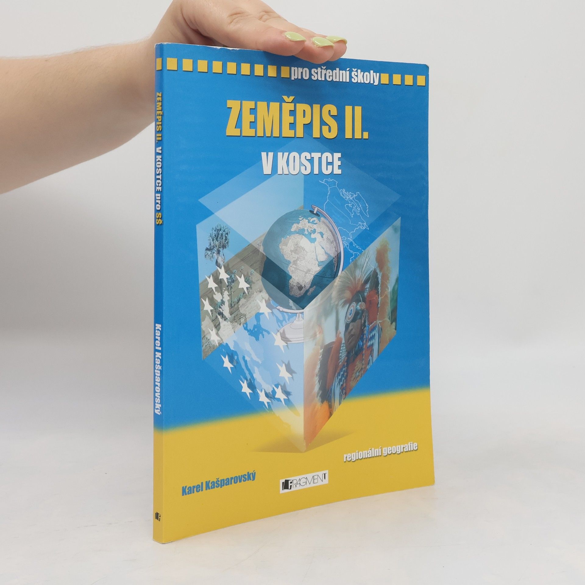 Karel Kašparovský Zeměpis II. v kostce. Regionální geografie