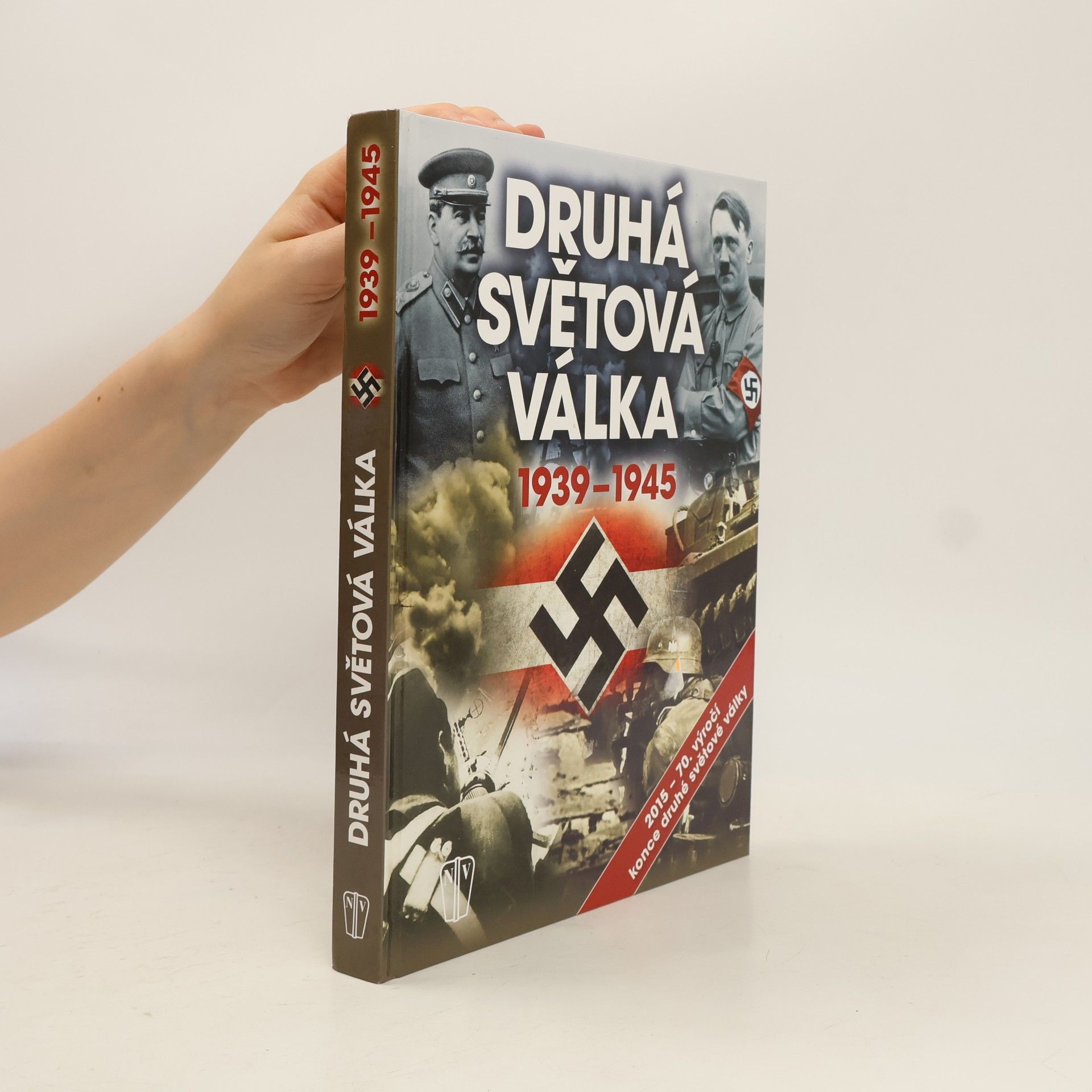 Collectif d'auteurs Druhá světová válka 1939-1945