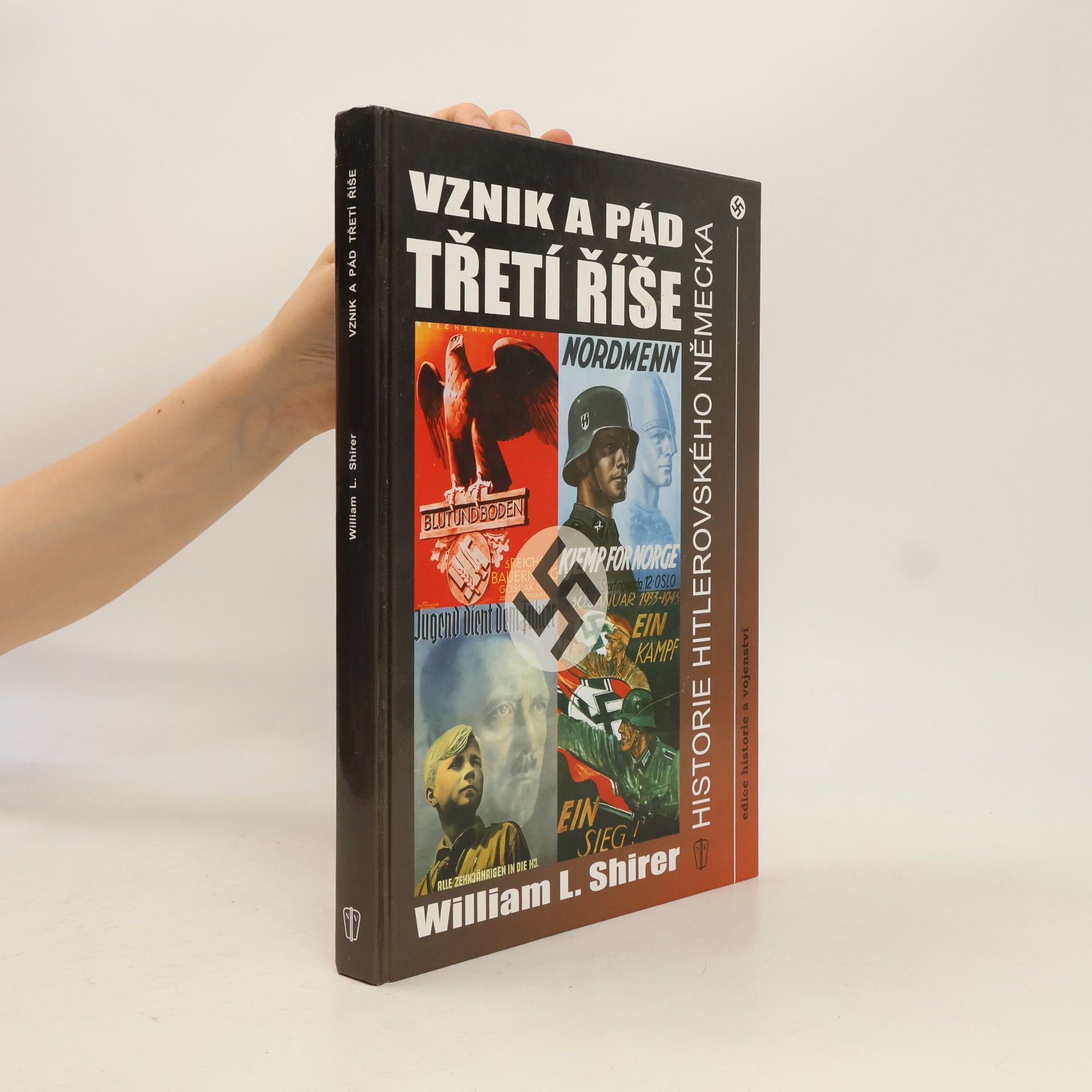William L. Shirer Vznik a pád Třetí říše