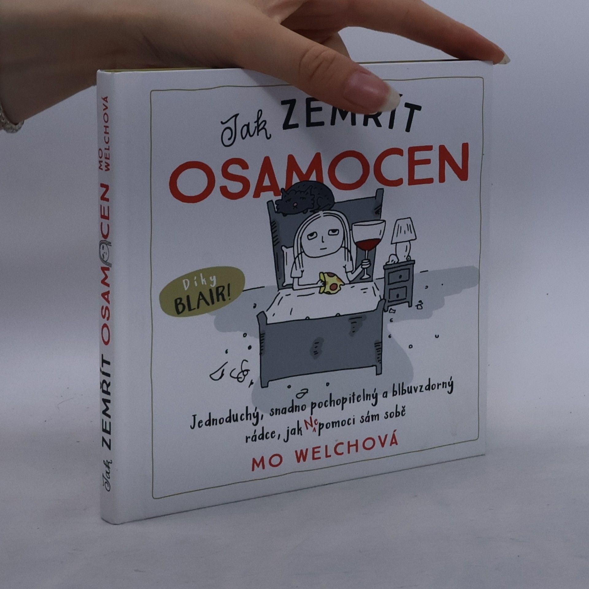 Mo Welch Jak zemřít osamocen