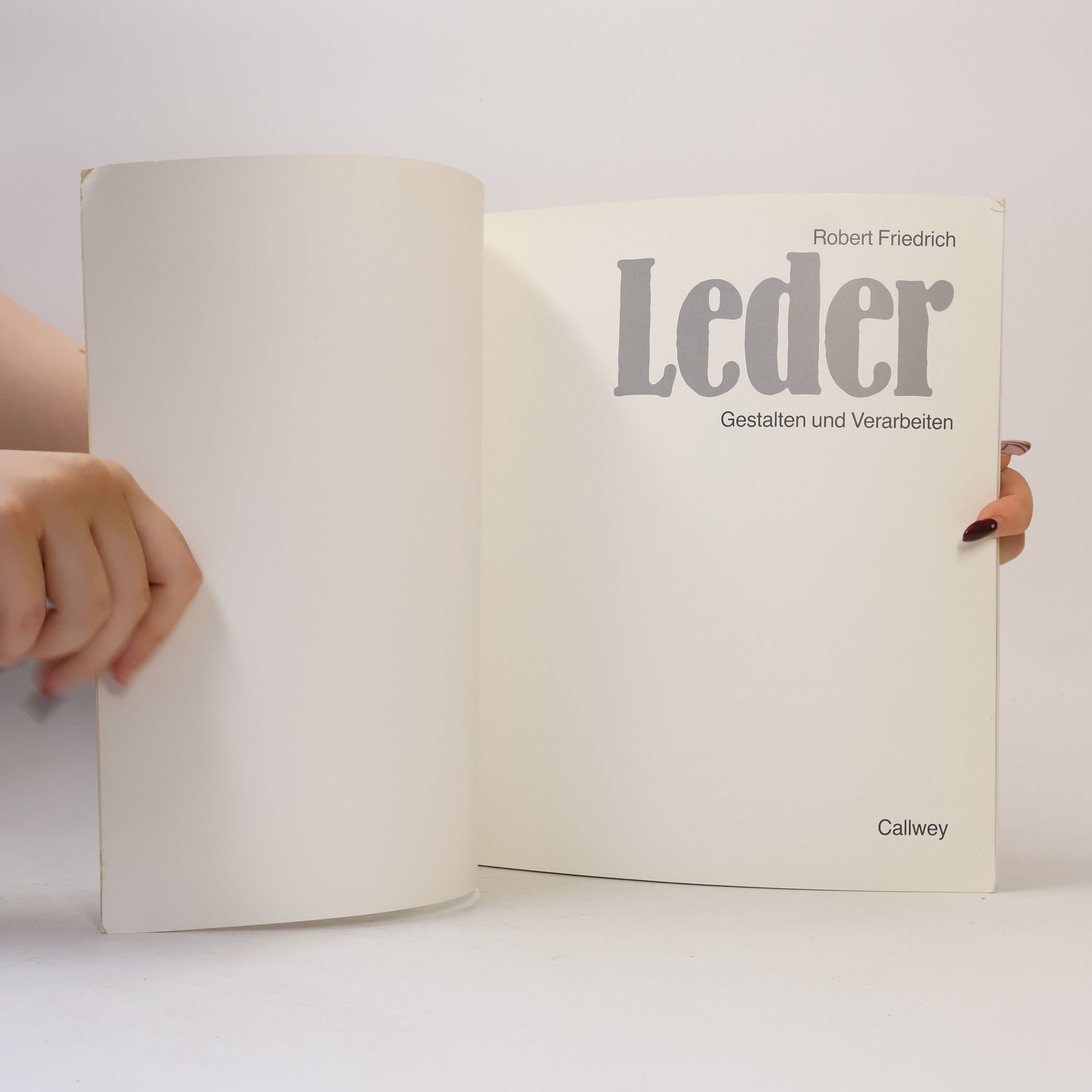 Robert Friedrich Leder: gestalten und verarbeiten