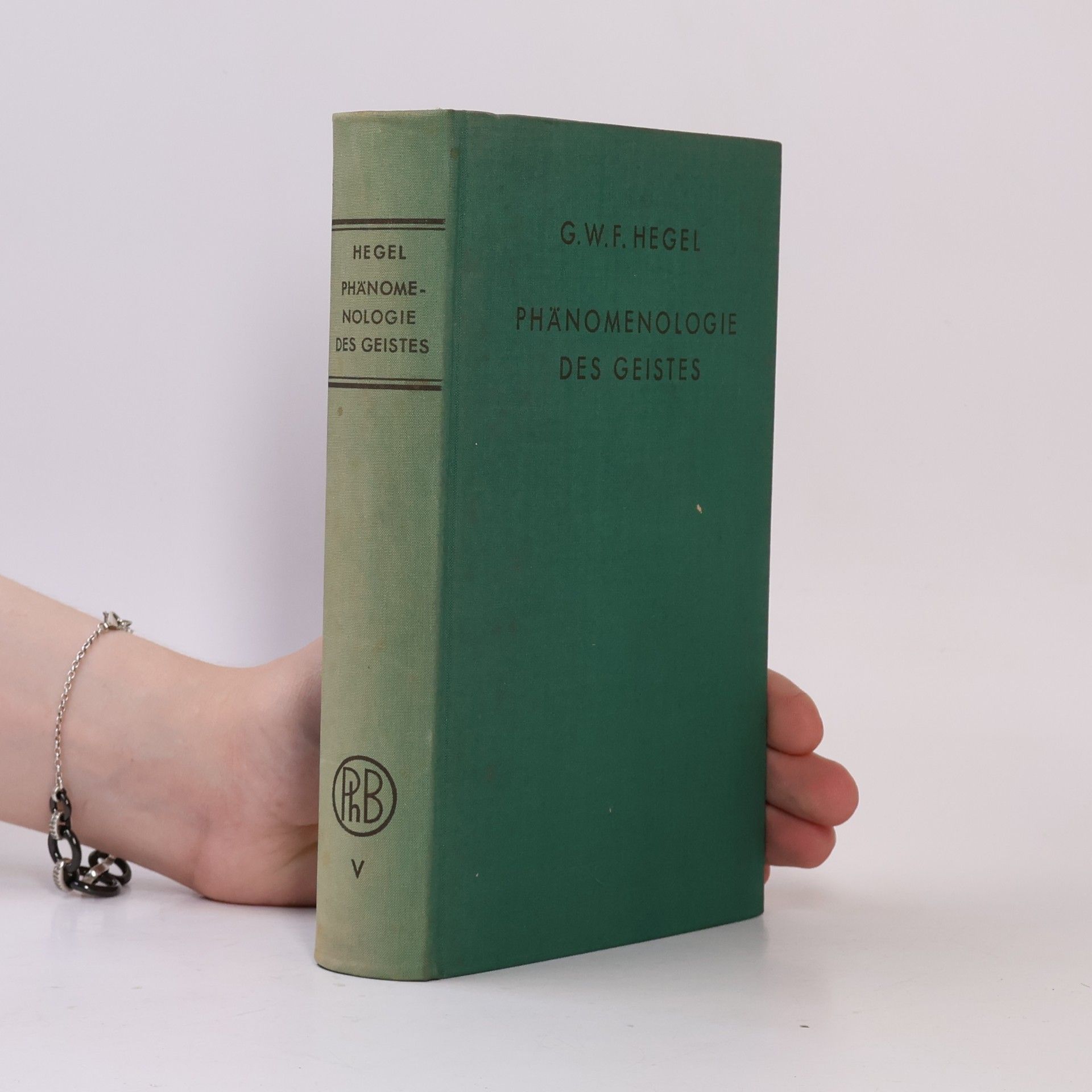 Georg Wilhelm Friedrich Hegel Phänomenologie des Geistes